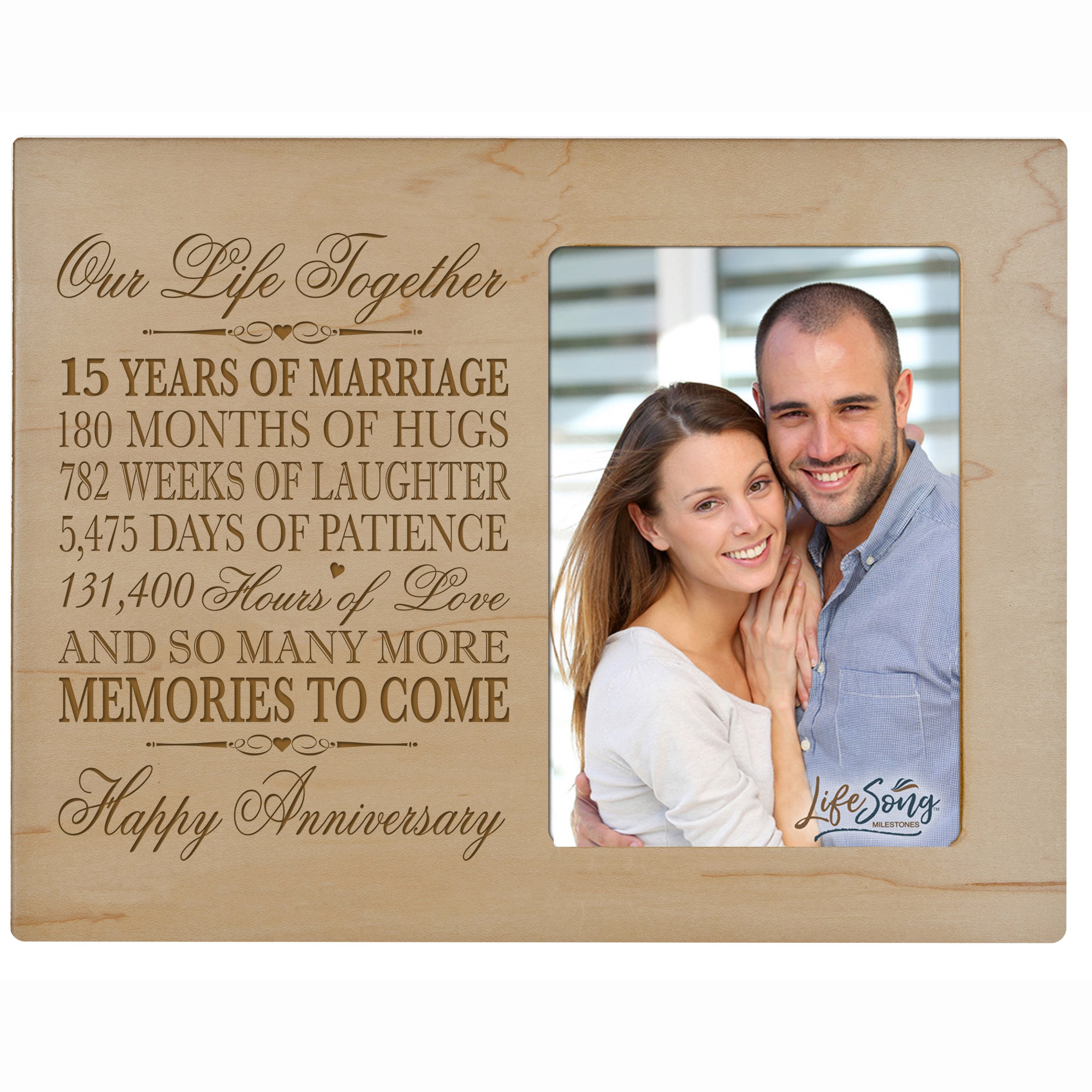 LifeSong Milestones Fifteen Year her him Couple Engraved 15th Year Wedding Celebration for Husband Wife Girlfriend Boyfriend Frame Holds 4x6 Photo (Maple)