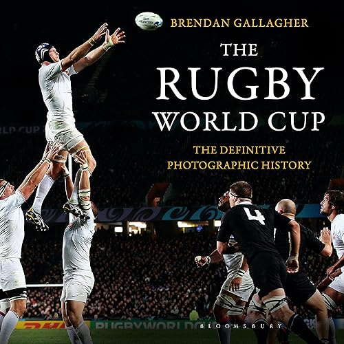 The Rugby World Cup The Definitive Photographic History