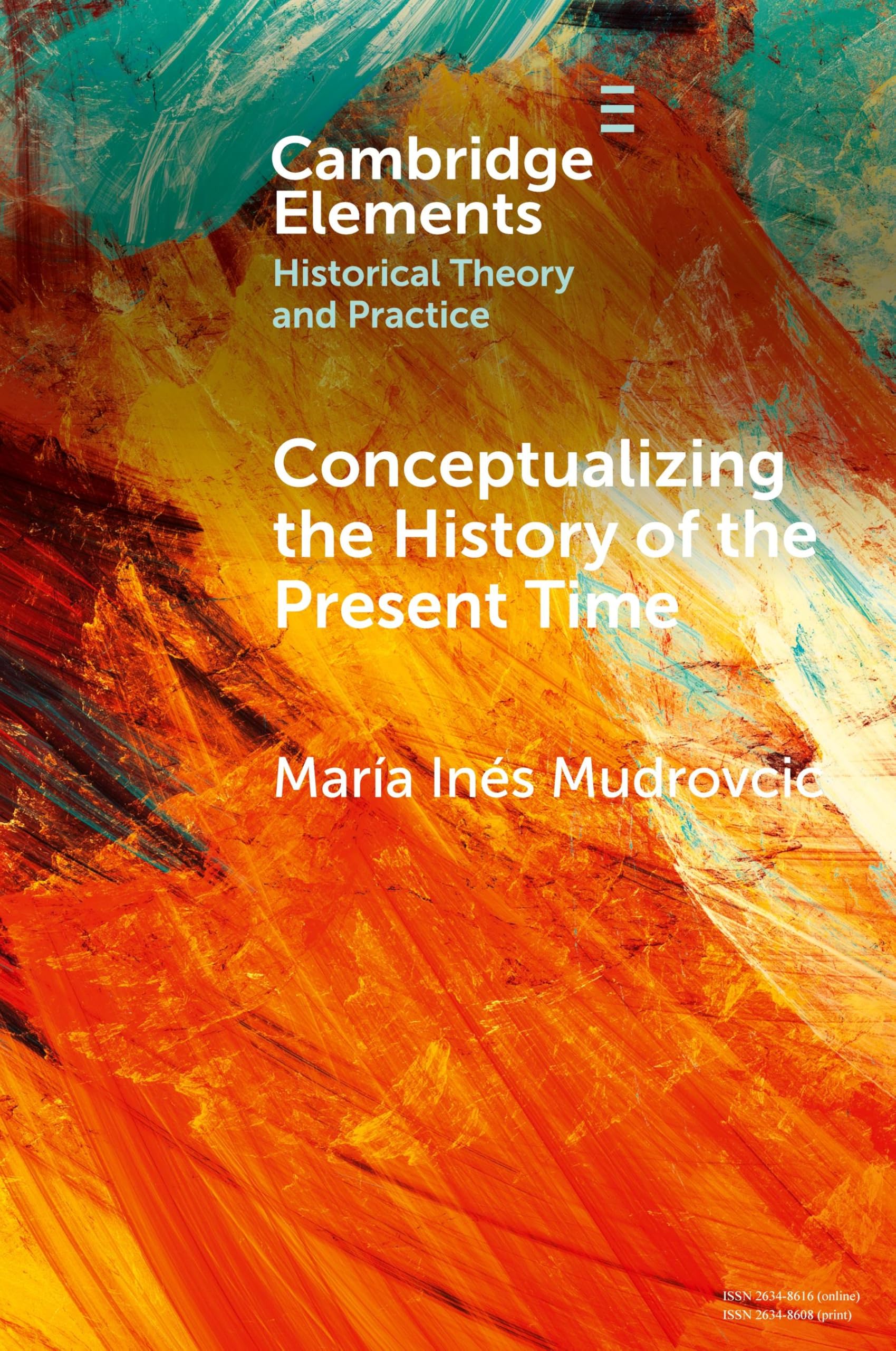 Conceptualizing the History of the Present Time. Mudrovcic Paperback**