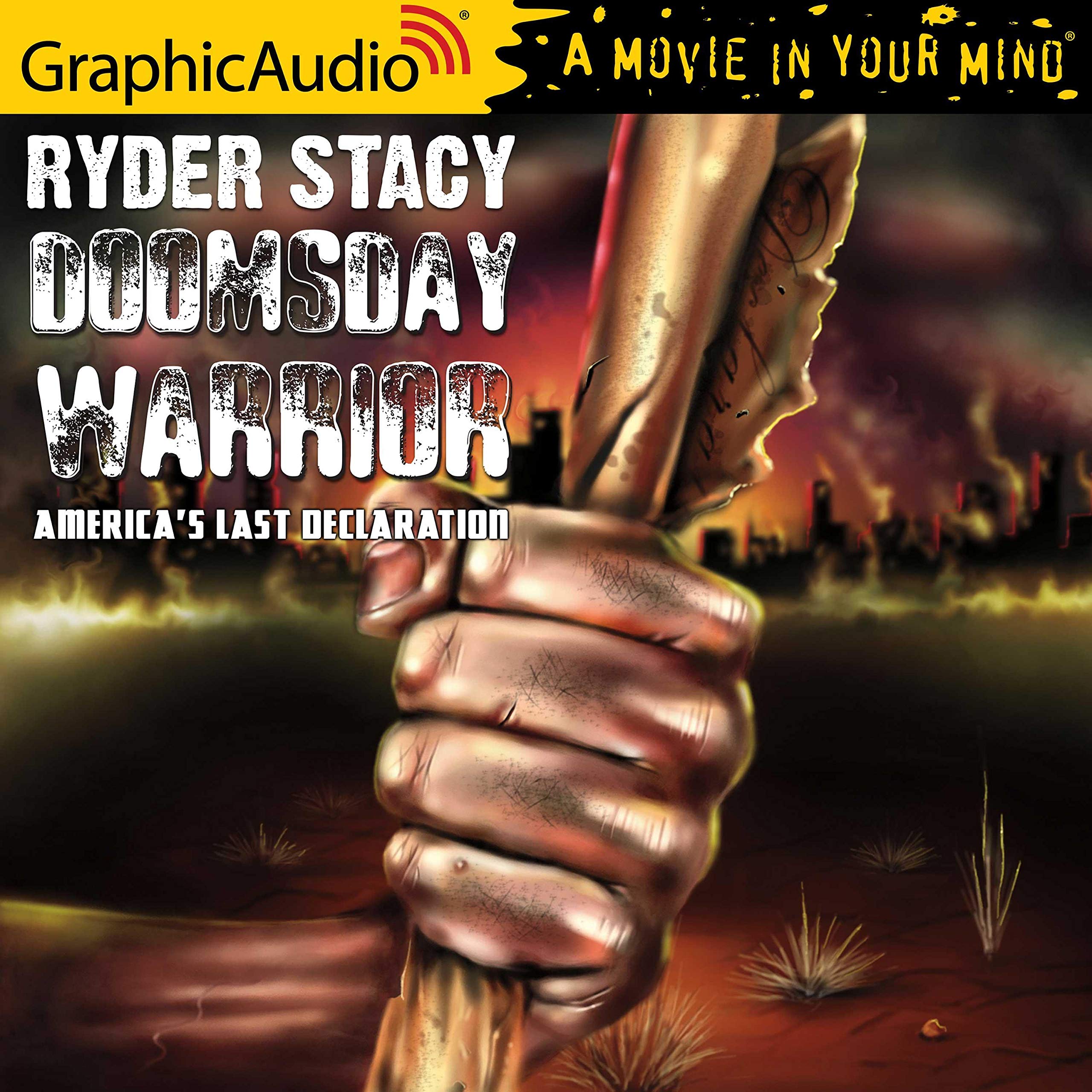 America's Last Declaration [Dramatized Adaptation]