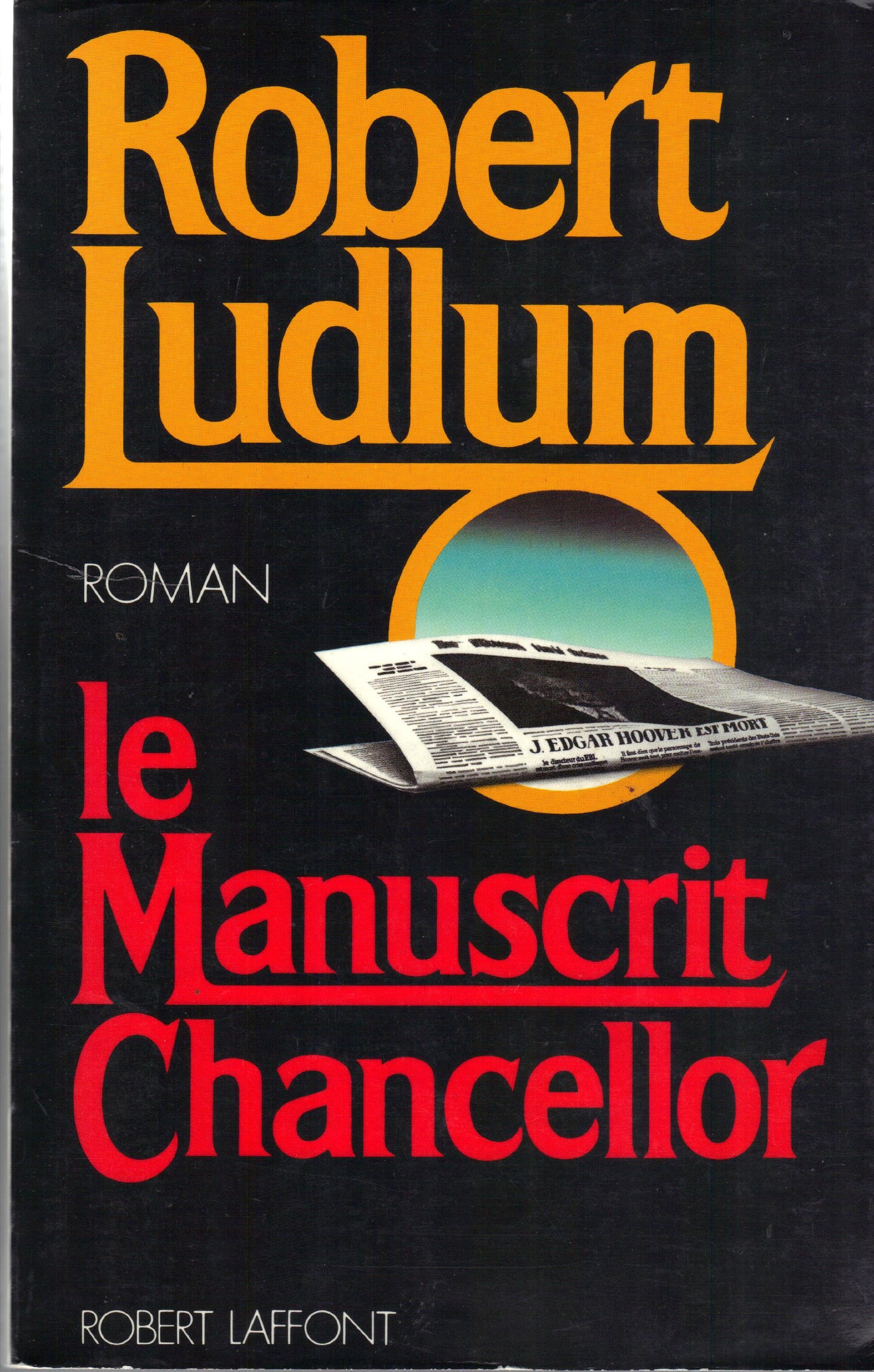 Manuscrit chancellor(gr.format Ludlum, Robert
