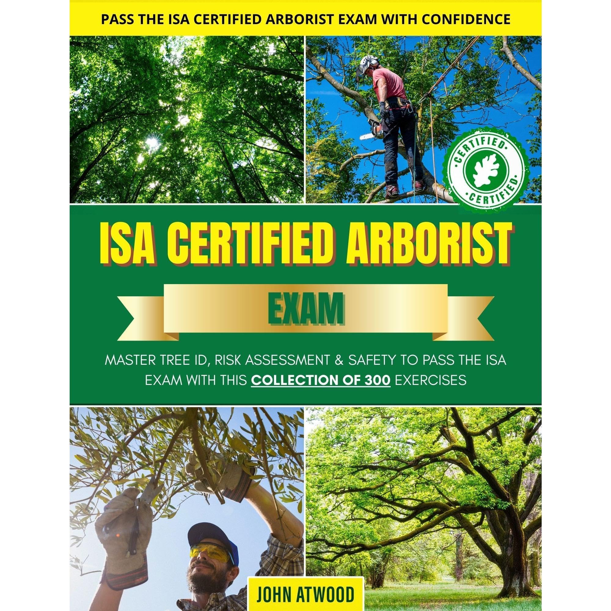 ISA CERTIFIED ARBORIST EXAM