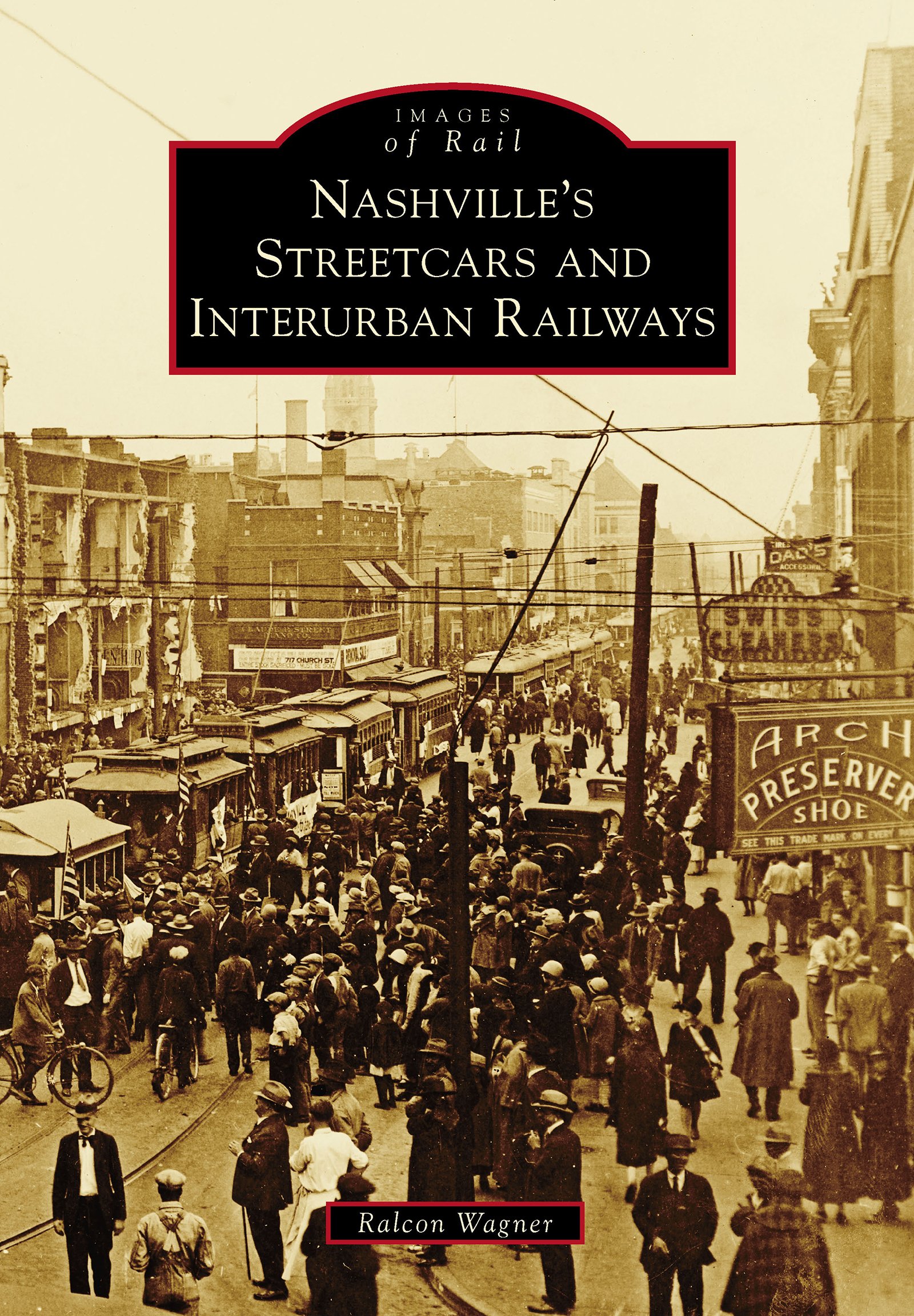 Nashville's Streetcars livre historique illustré sur les tramways américains