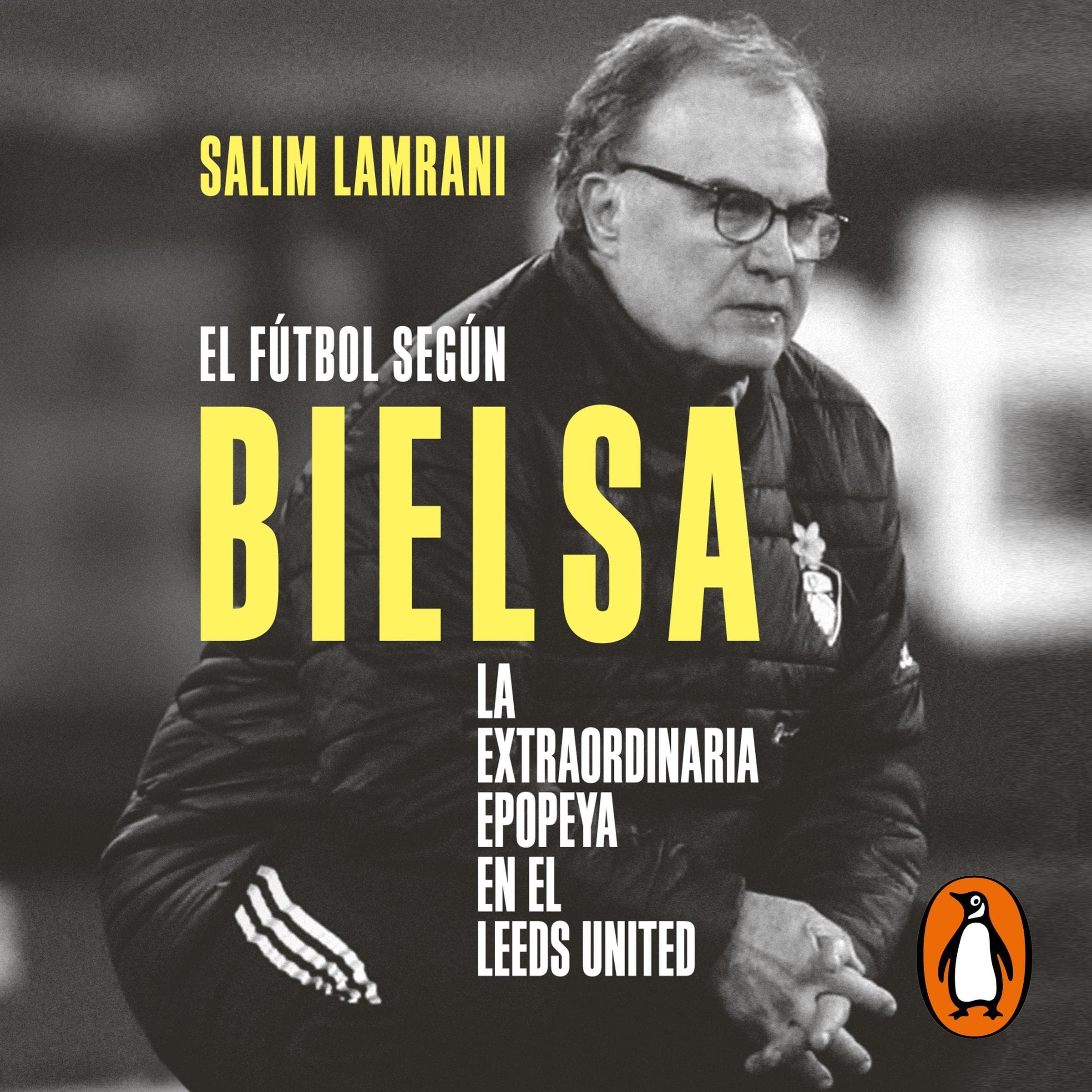 Cover art for El fútbol según Bielsa [Football According to Bielsa]