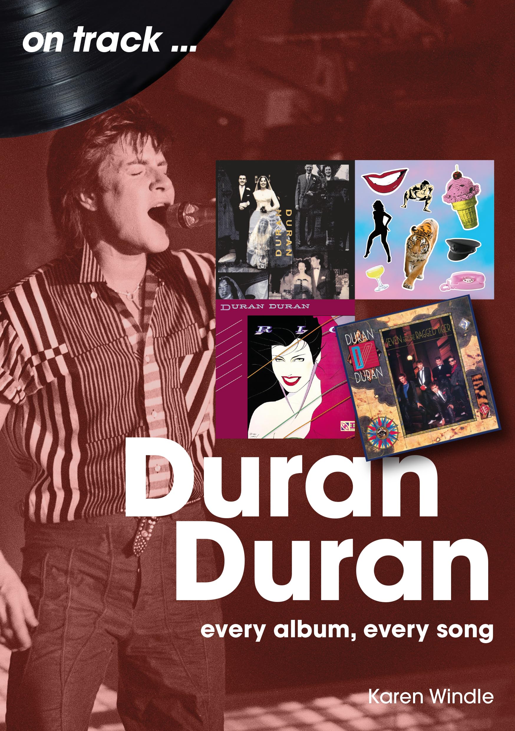 Duran Duran Every Album Every Song On Track English Edition livre critique musicale broché