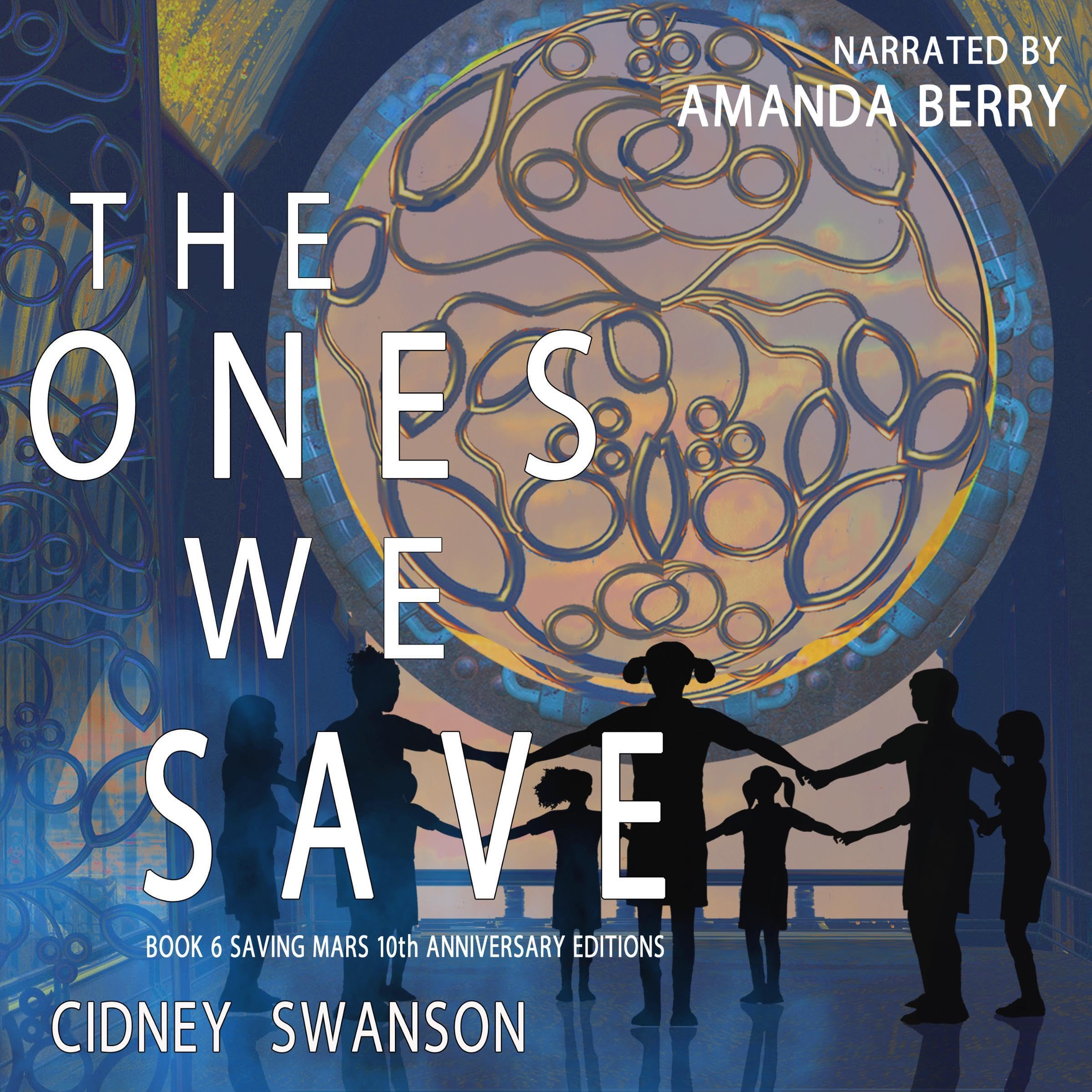 Cover art for The Ones We Save: 10th Anniversary Special Edition of Mars Rising