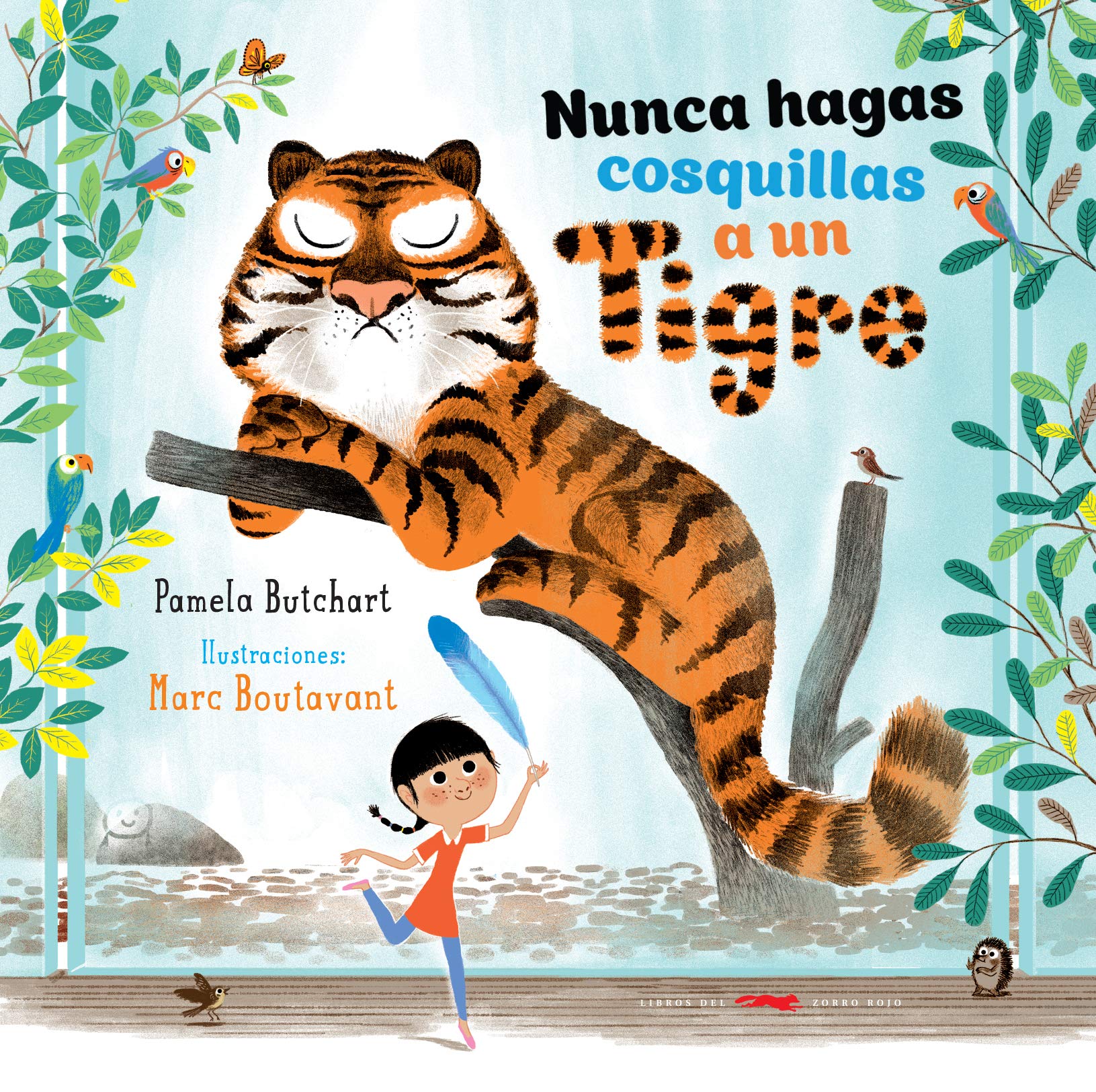 Nunca hagas cosquillas a un tigre / Never Tickle A Tiger