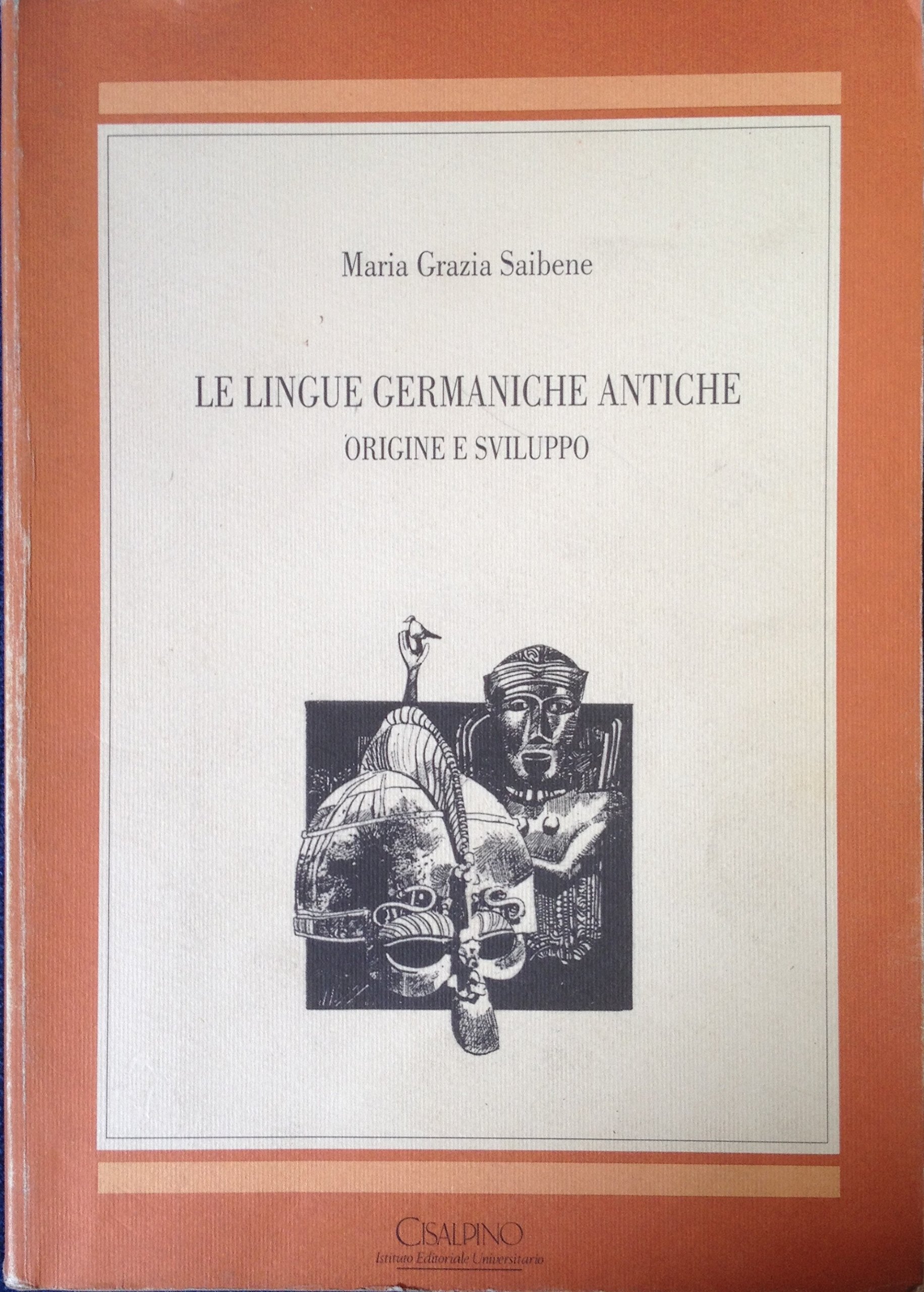 Le lingue germaniche antiche. Origine e sviluppo