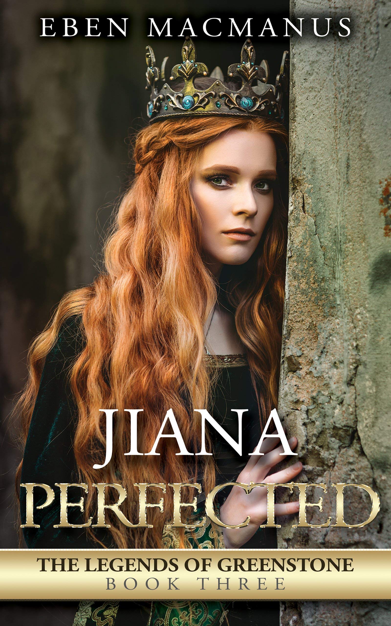 Jiana Perfected: The Legends of Greenstone Book Three
