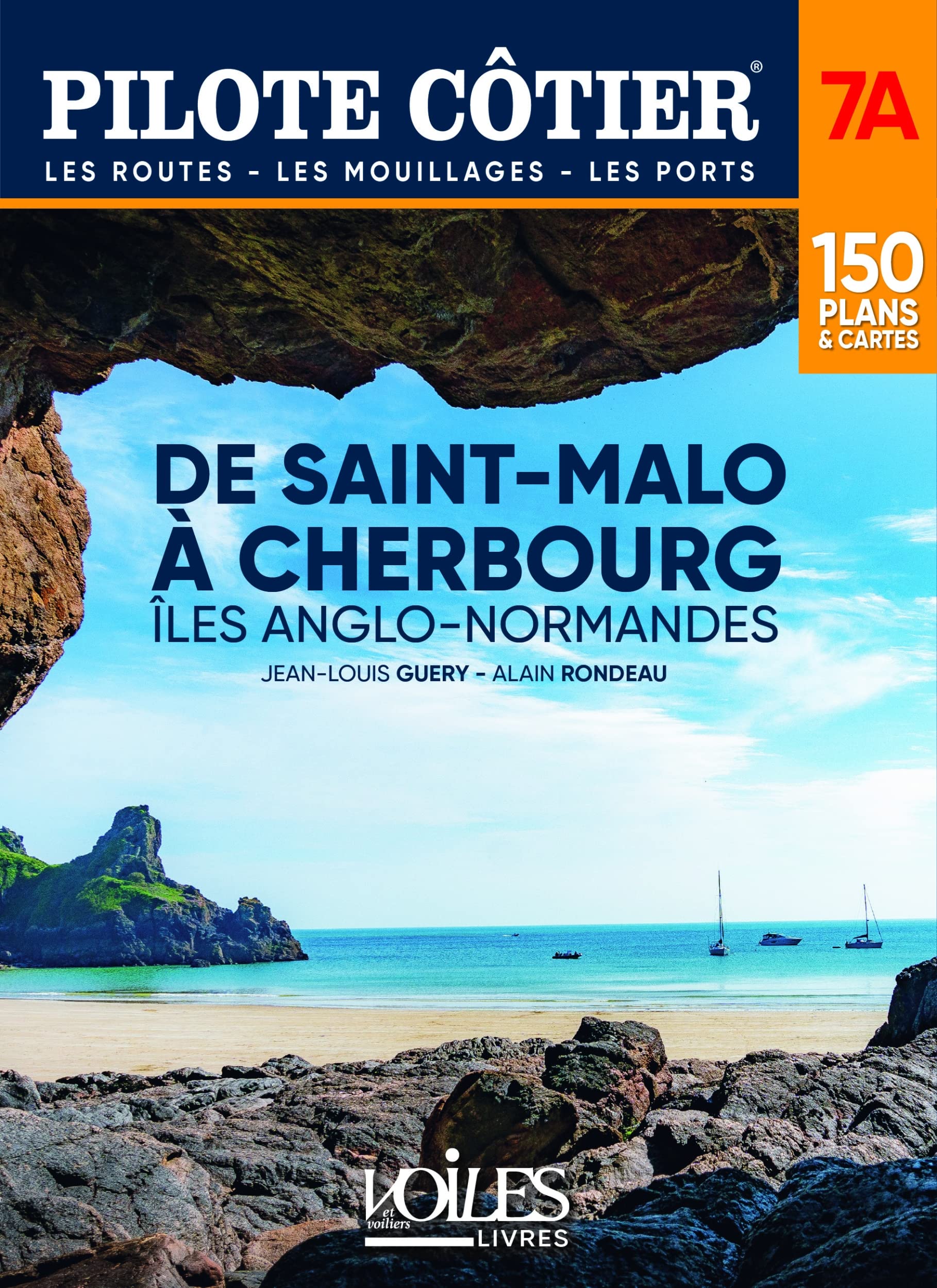 Pilote côtier N°7A - De Cherbourg à Saint-Malo. Îles Anglo-Normandes: De Cherbourg à Saint-Malo. Îles Anglo-Normandes