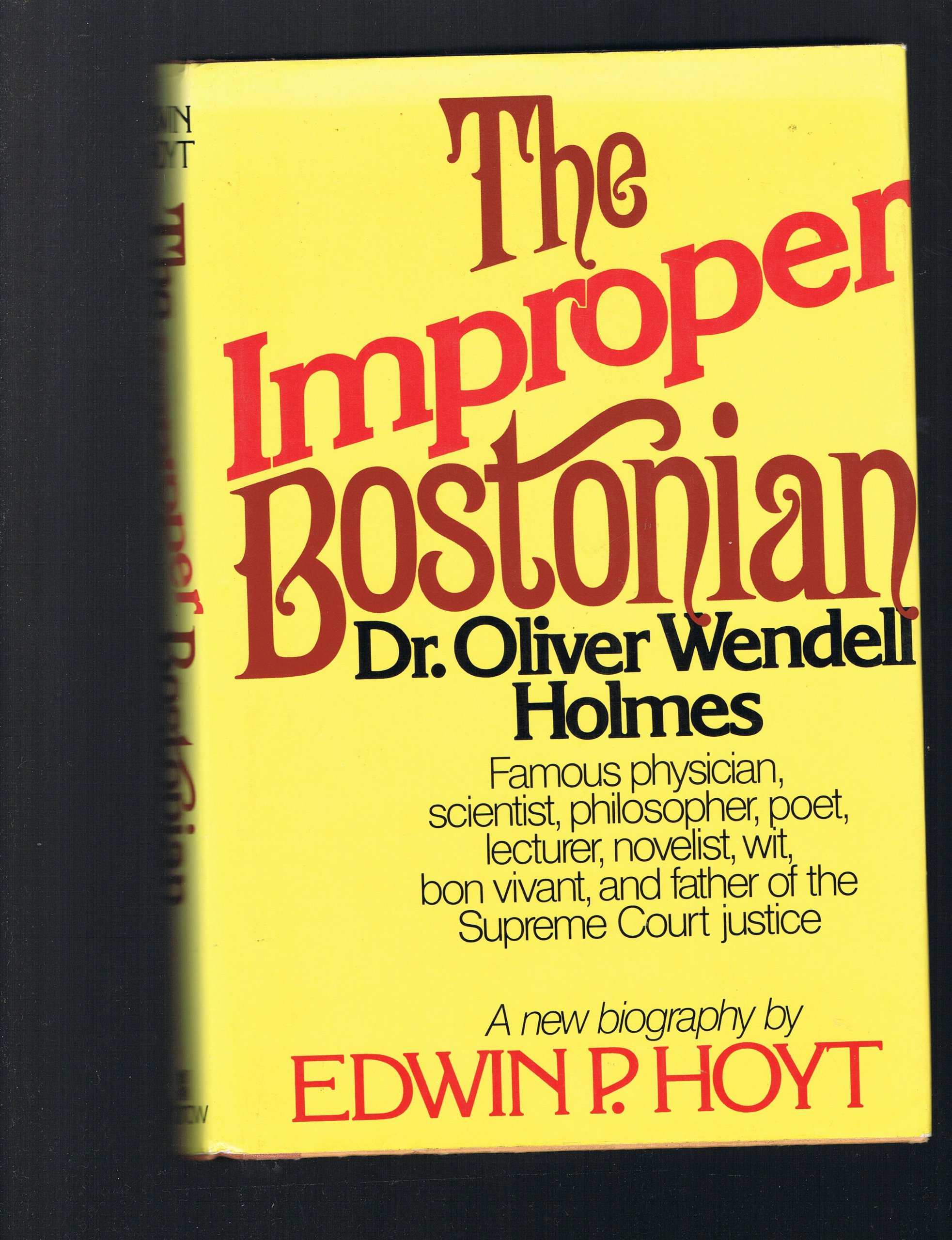 Buy Improper Bostonian: Dr. Oliver Wendell Holmes — BookShops.in