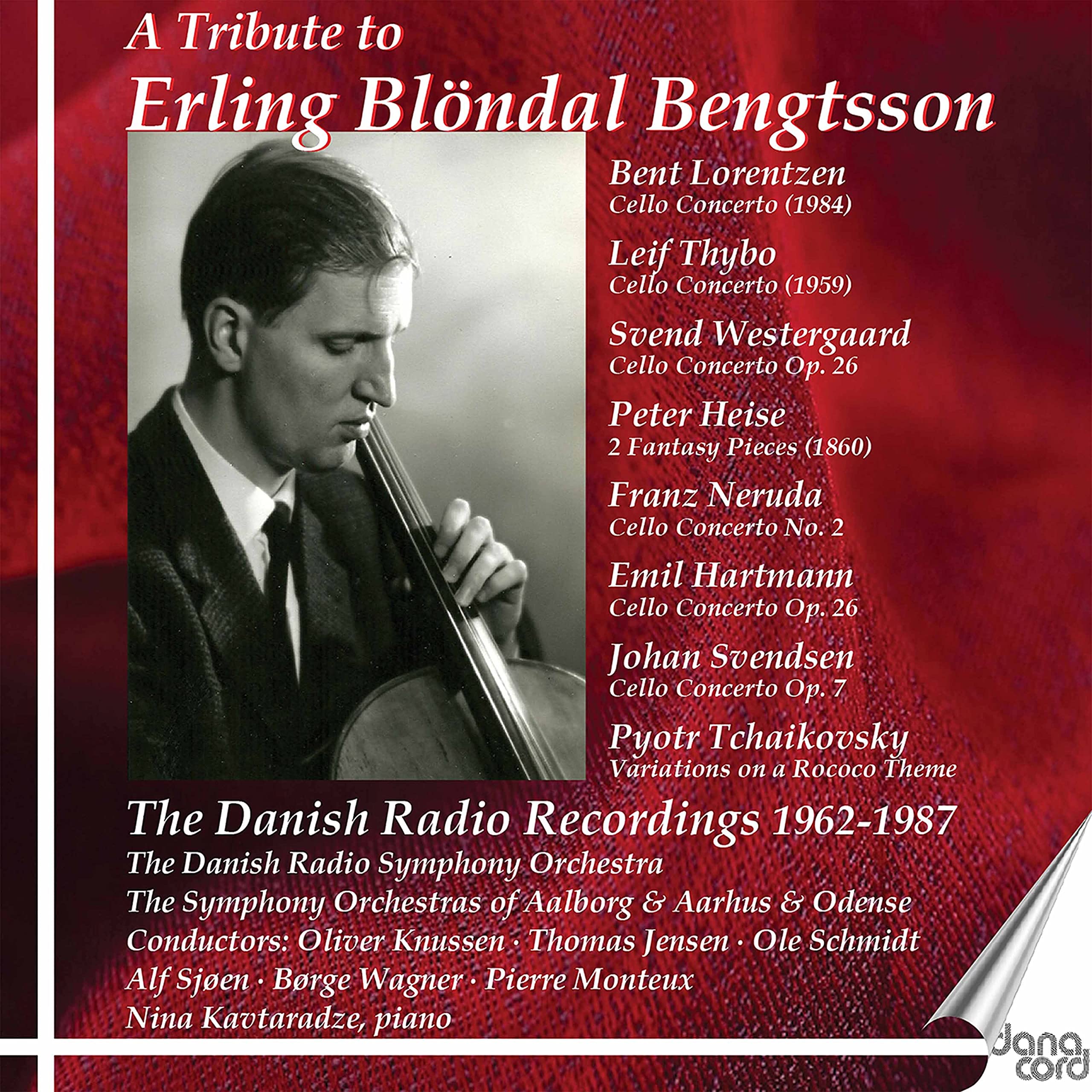 A Tribute to Erling Bl?ndal Bengtsson: The DANISH Radio Recordings 1962-1987