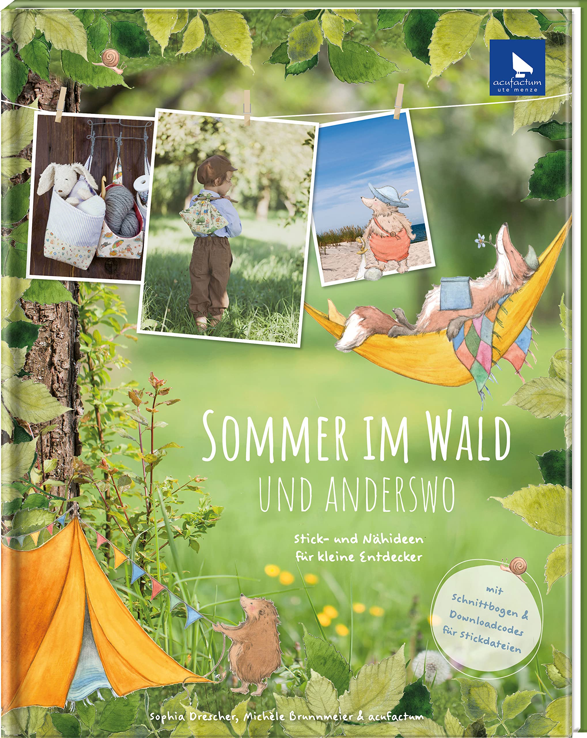 Sommer im Wald und anderswo: mit Schnittmusterbogen, Kreuzstichvorlagen und Stickdateidownloads (Acufactum)