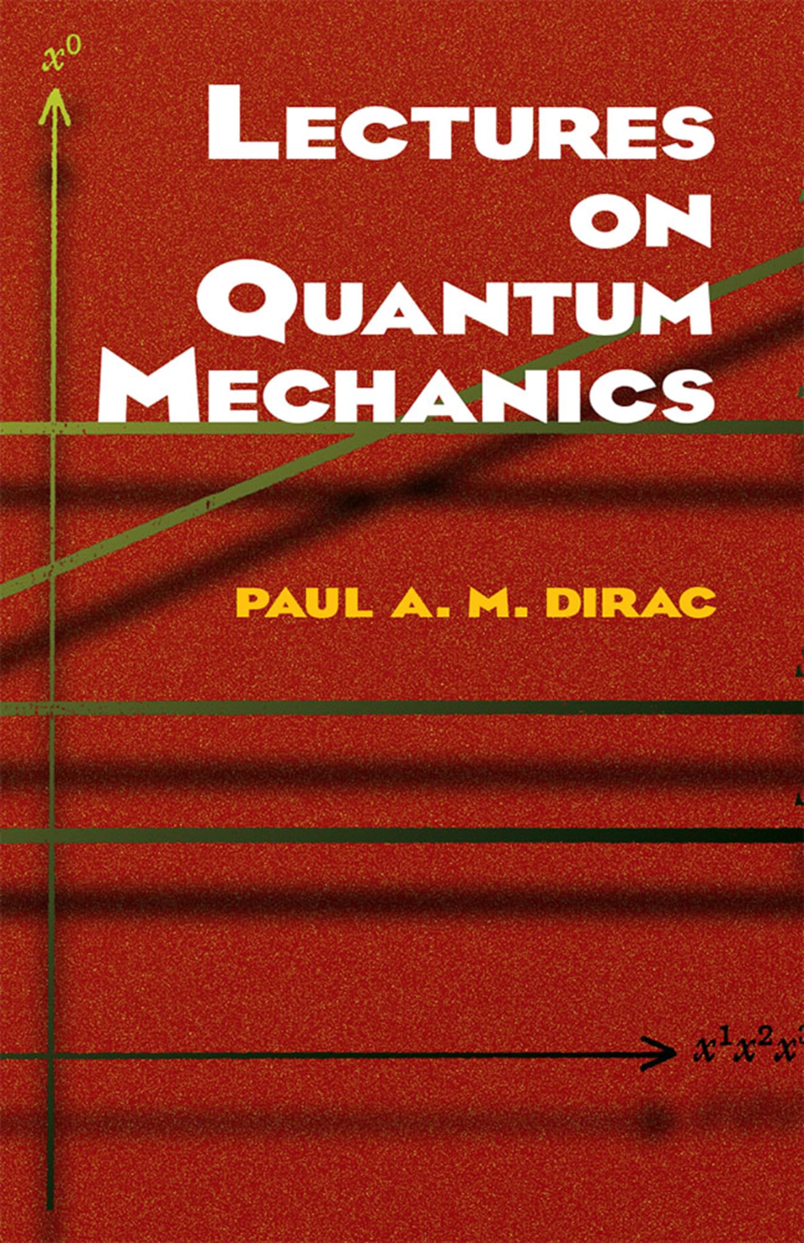 Lectures on Quantum Mechanics (Dover Books on Physics)