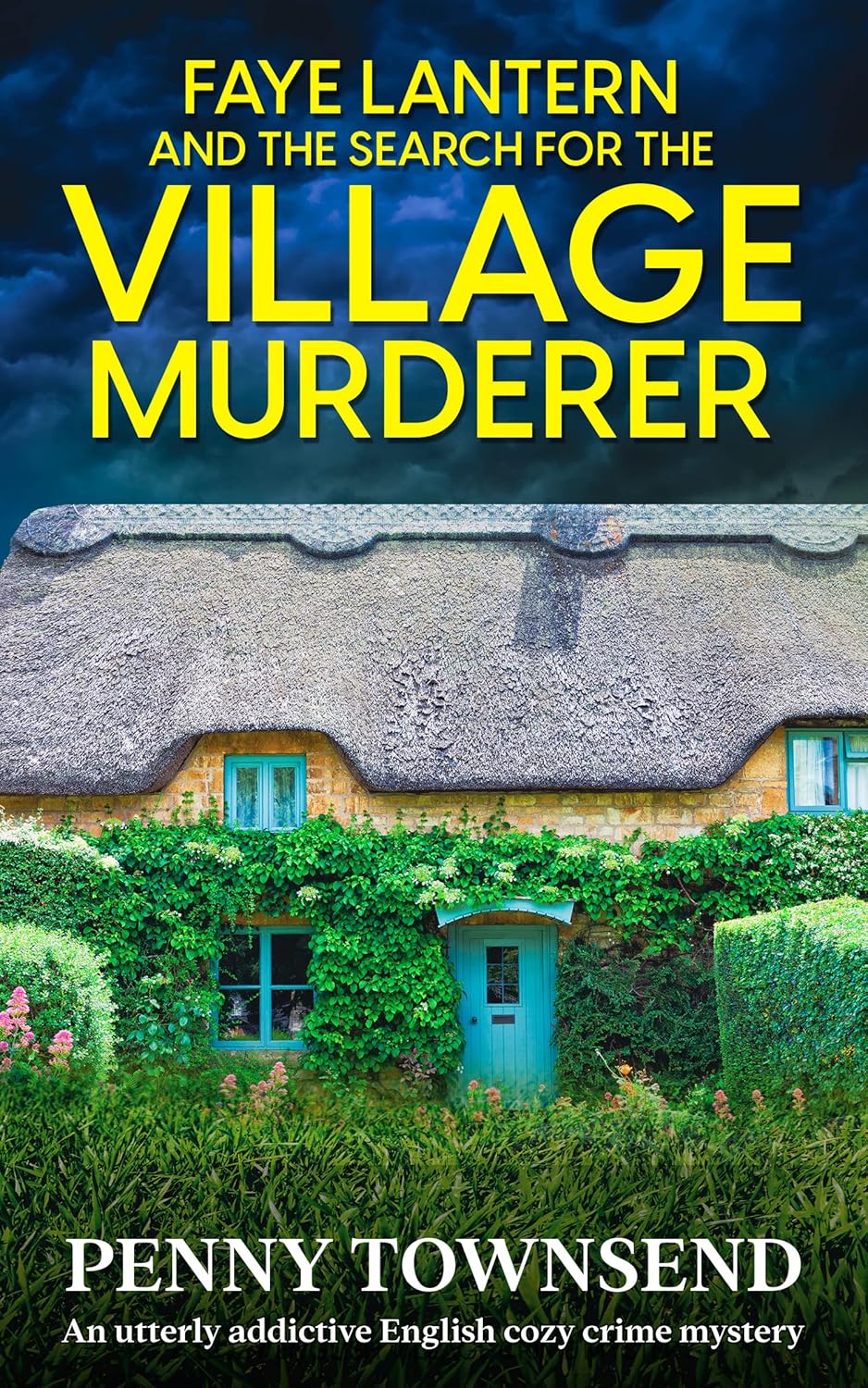 FAYE LANTERN and the Search for the Village Murderer A Gripping Cozy