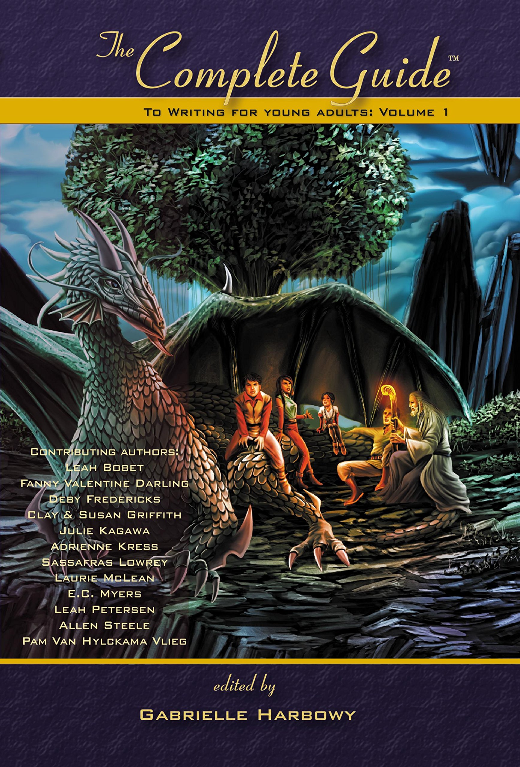 The Complete Guide to Writing for Young Adults: Volume 1