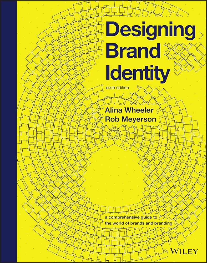 Designing Brand Identity: A Comprehensive Guide to the World
