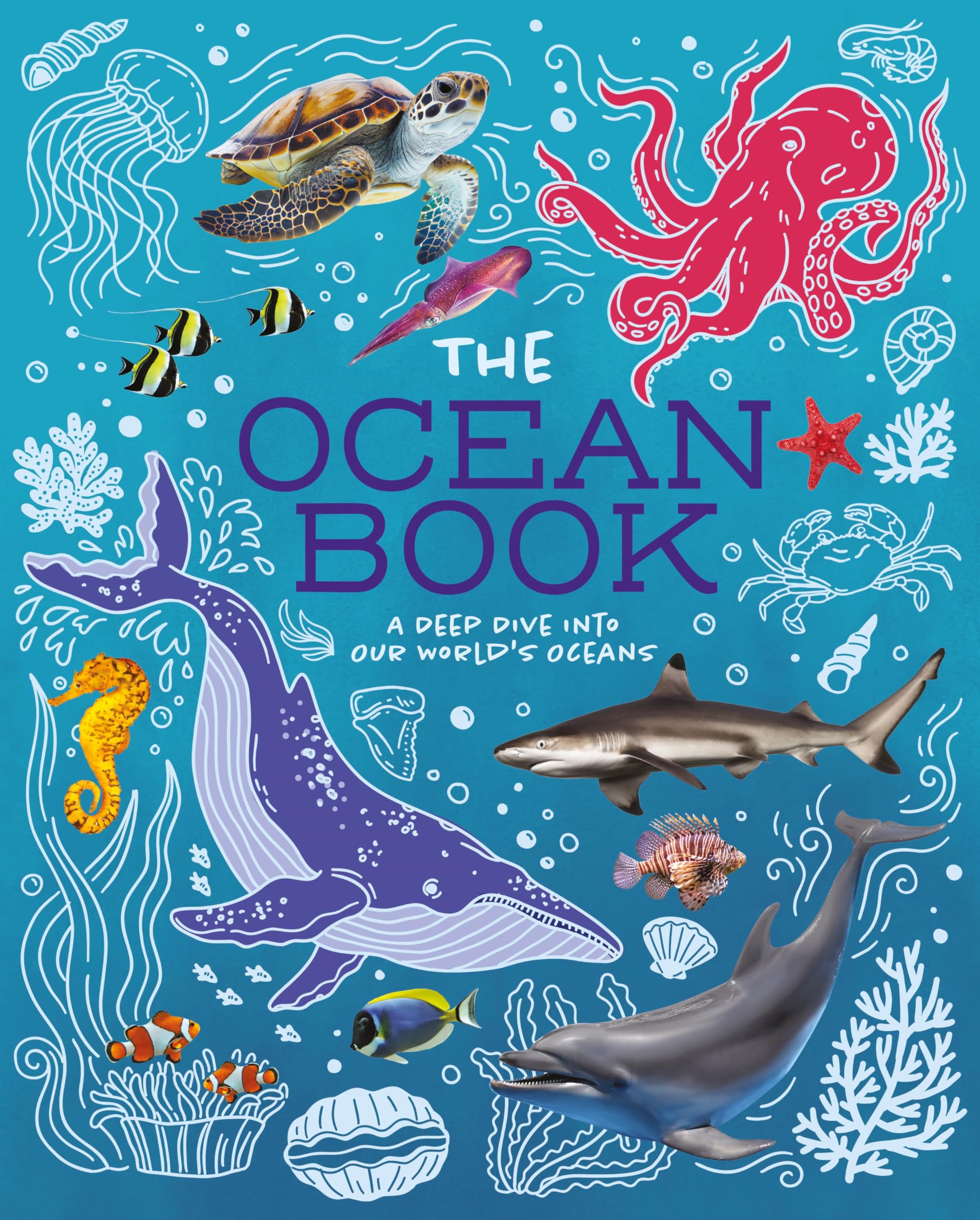 The Ocean Book: A Deep Dive into Our World's Oceans (Children's Discovery Library)