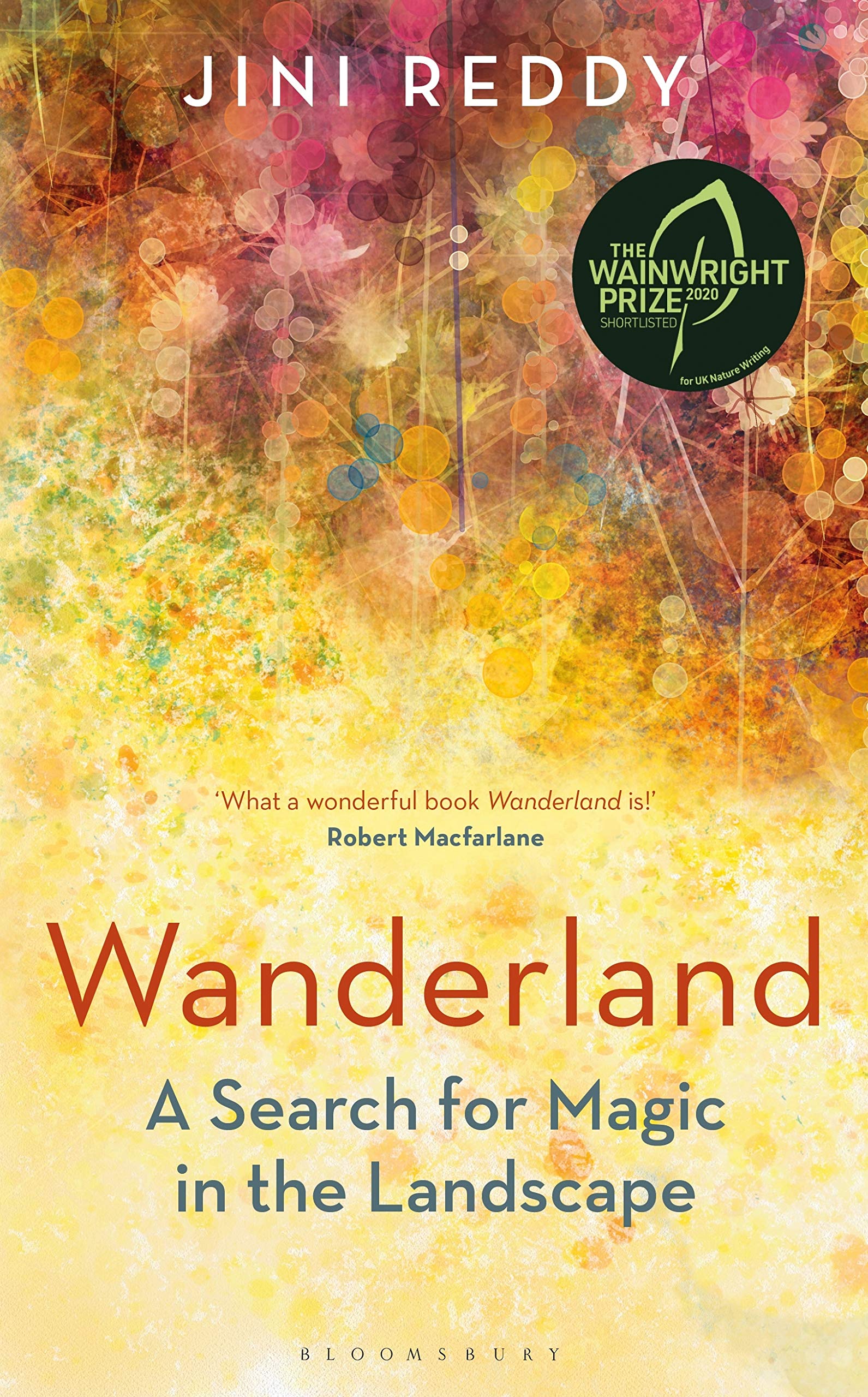 Wanderland: SHORTLISTED FOR THE WAINWRIGHT PRIZE AND STANFORD... - Reddy, Jini