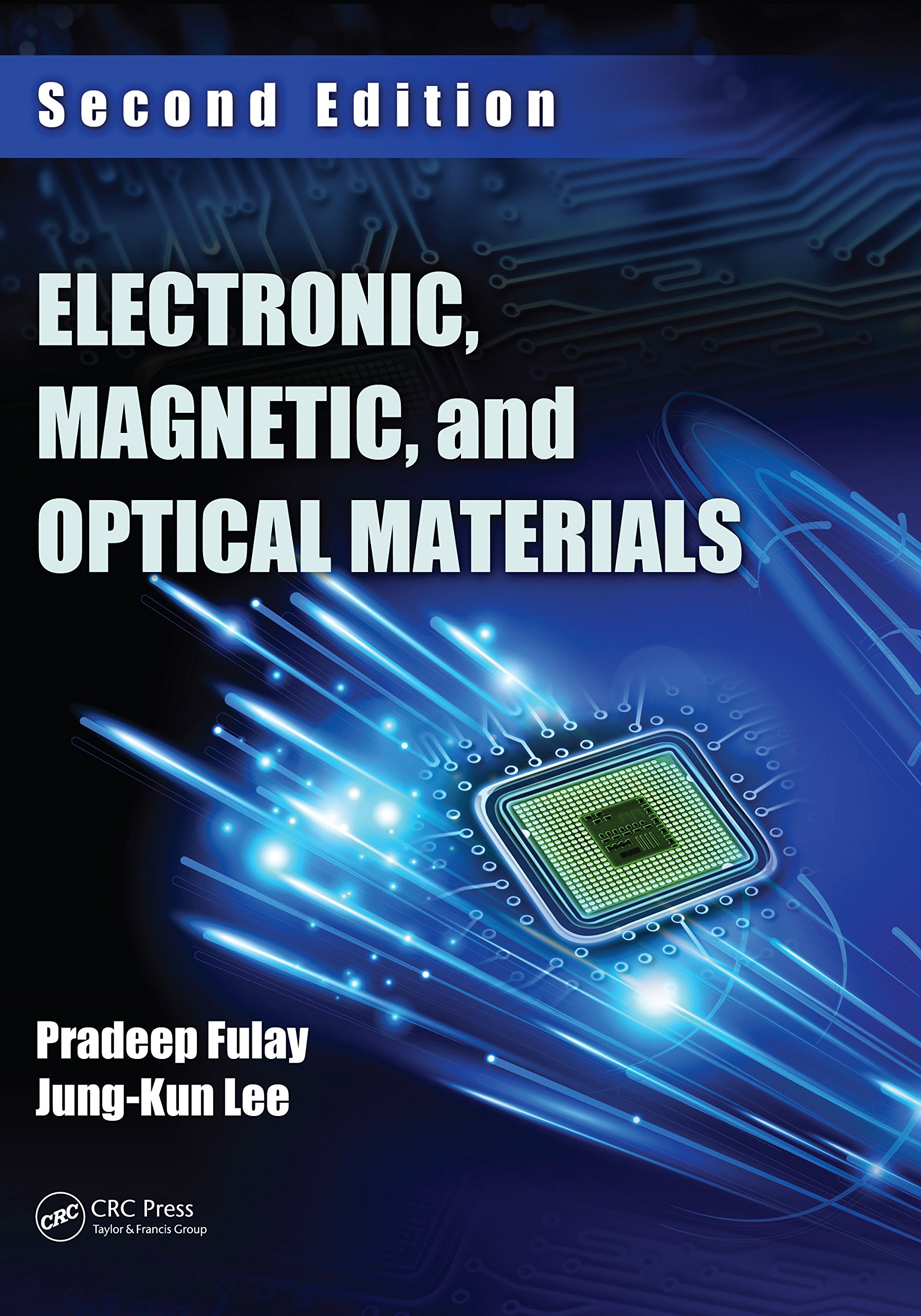 Electronic, Magnetic, and Optical Materials (Advanced Materials and Technologies)