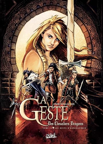 La Geste des Chevaliers Dragons T24: Les Nuits d'Haxinandrie