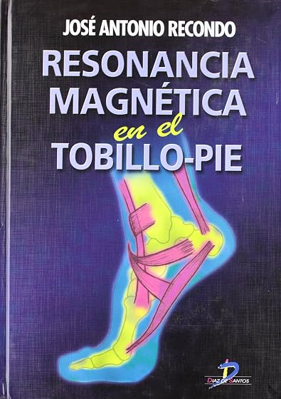 Resonancia Magnetica en el Tobillo-Pie