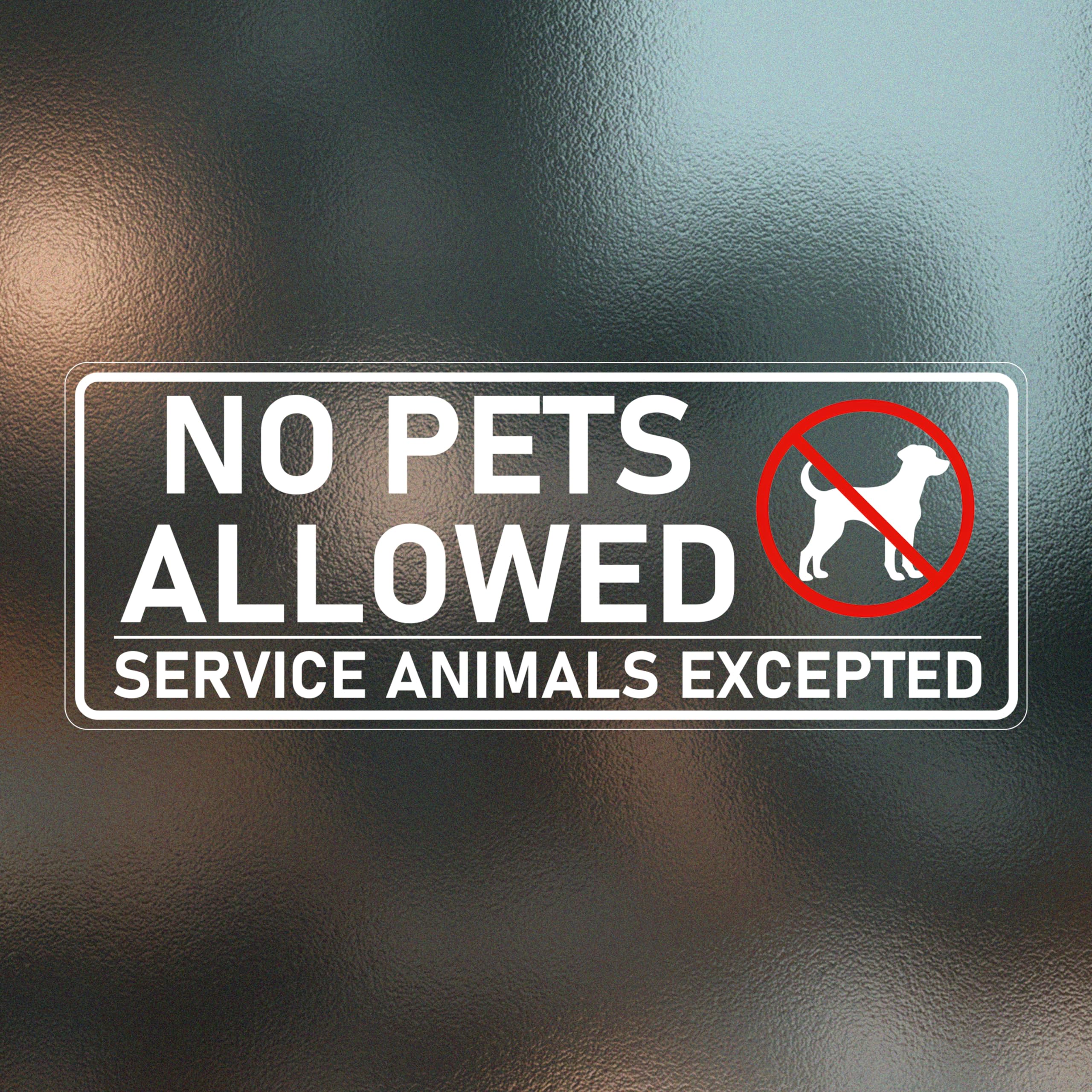 4Pcs No Pets Allowed Sticker for Business Door Window, 2.7x7 inch Clear No Pets Allowed Sign for Store