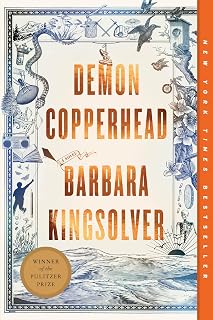 Demon Copperhead by Barbara Kingsolver: Pulitzer Prize Winner, Oprah Book Club Pick - Appalachian Survival Saga