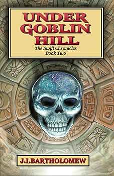Amazon | Under Goblin Hill (The Swift Chronicles Book 2) (English