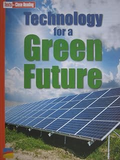 Technology for a Green Future [Texts for Close Reading Grade 4 Unit 5]