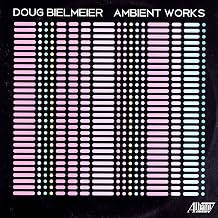 Doug Bielmeier Ambient Works