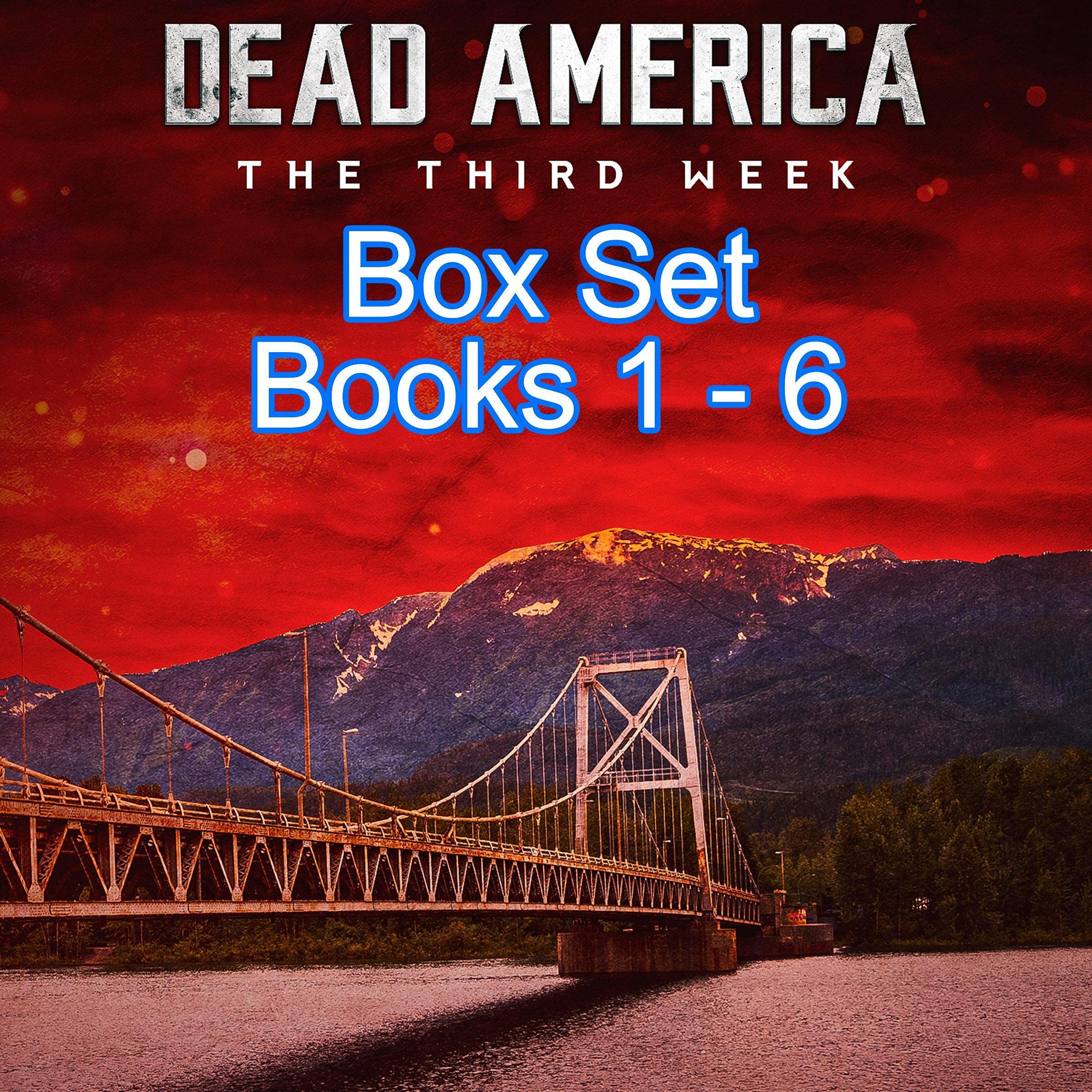 Cover art for Dead America: The Third Week Box Set, Books 1-6