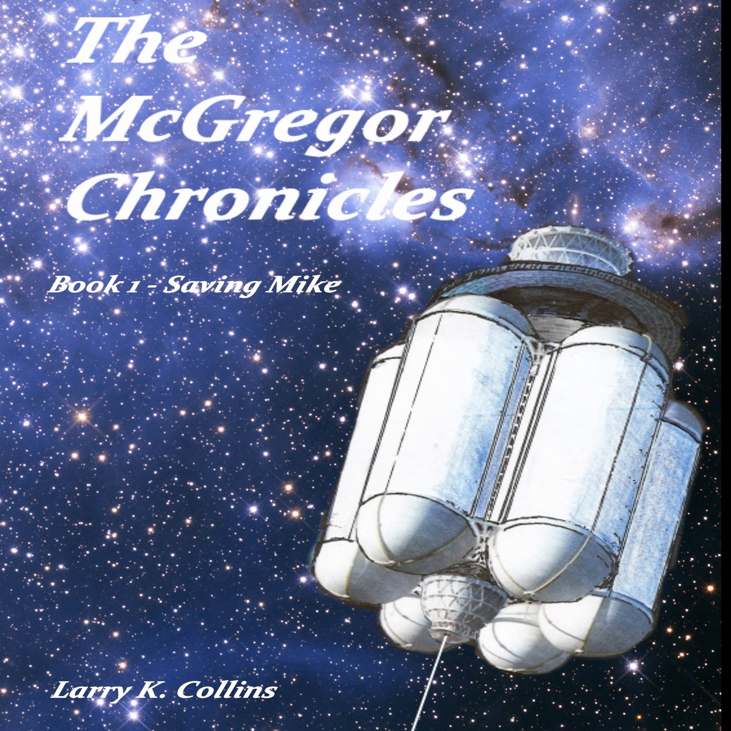 The McGregor Chronicles: Book 1 - Saving Mike