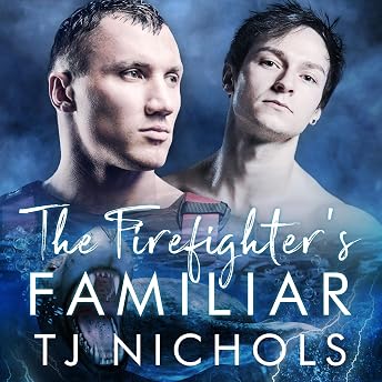 The Firefighter's Familiar Audiobook by TJ Nichols episode artwork