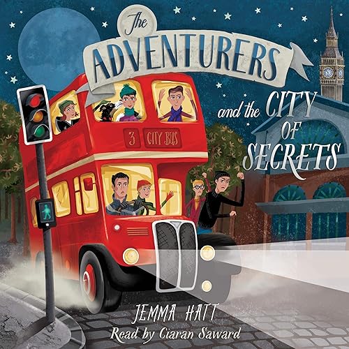 The Adventurers and the City of Secrets: The Adventurers, Book 3