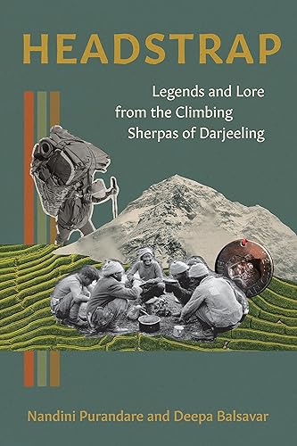 Headstrap: Legends and Lore from the Climbing Sherpas of Darjeeling (Legends &amp; Lore)