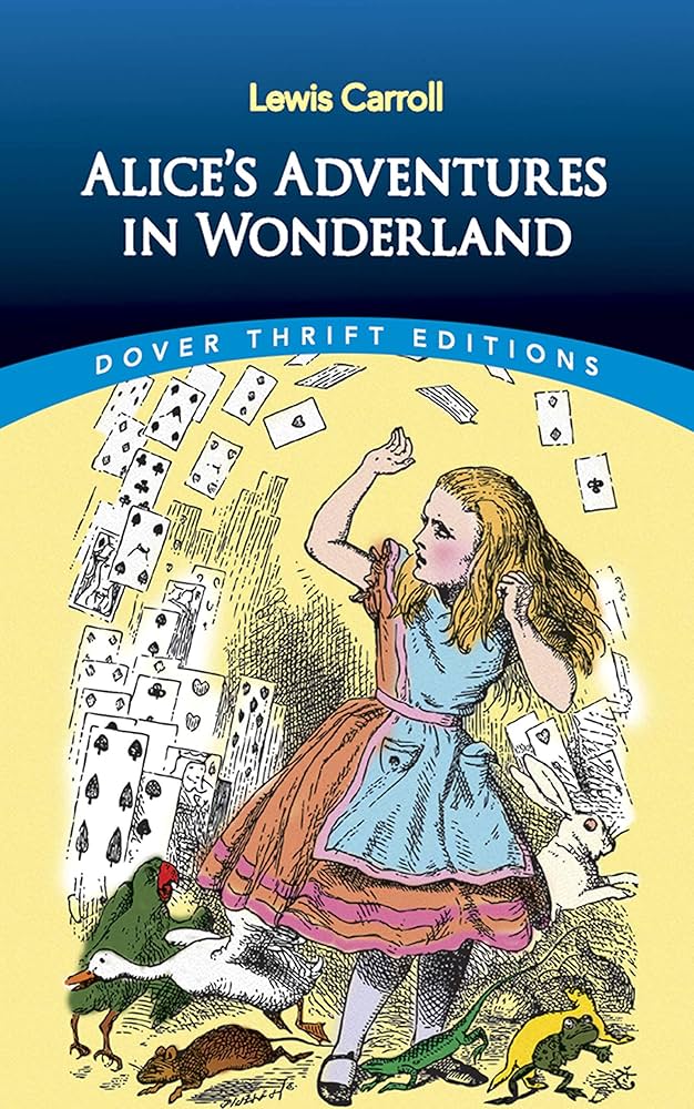 Alice's Adventures in Wonderland (Dover Thrift Editions: Classic
