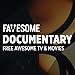 Documentary Movies & TV by Fawesome