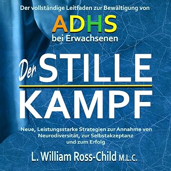 Der Stille Kampf Hörbuch von L. WILLIAM ROSS-CHILD M.L.C. episode artwork