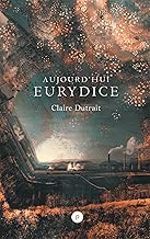 Download Aujourd'hui Eurydice PDF