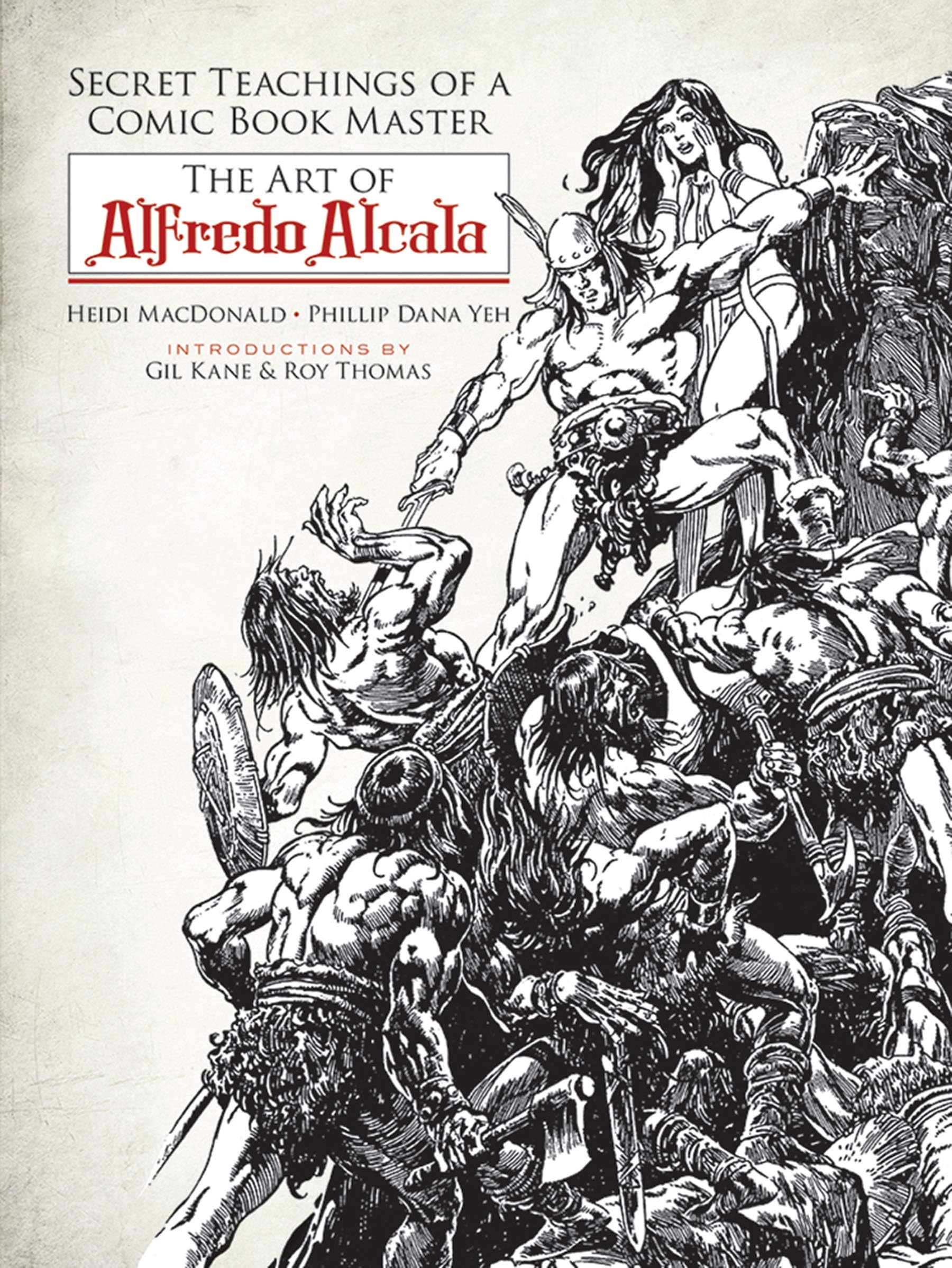 Secret Teachings of a Comic Book Master: The Art of Alfredo Alcala (Dover Art Instruction)