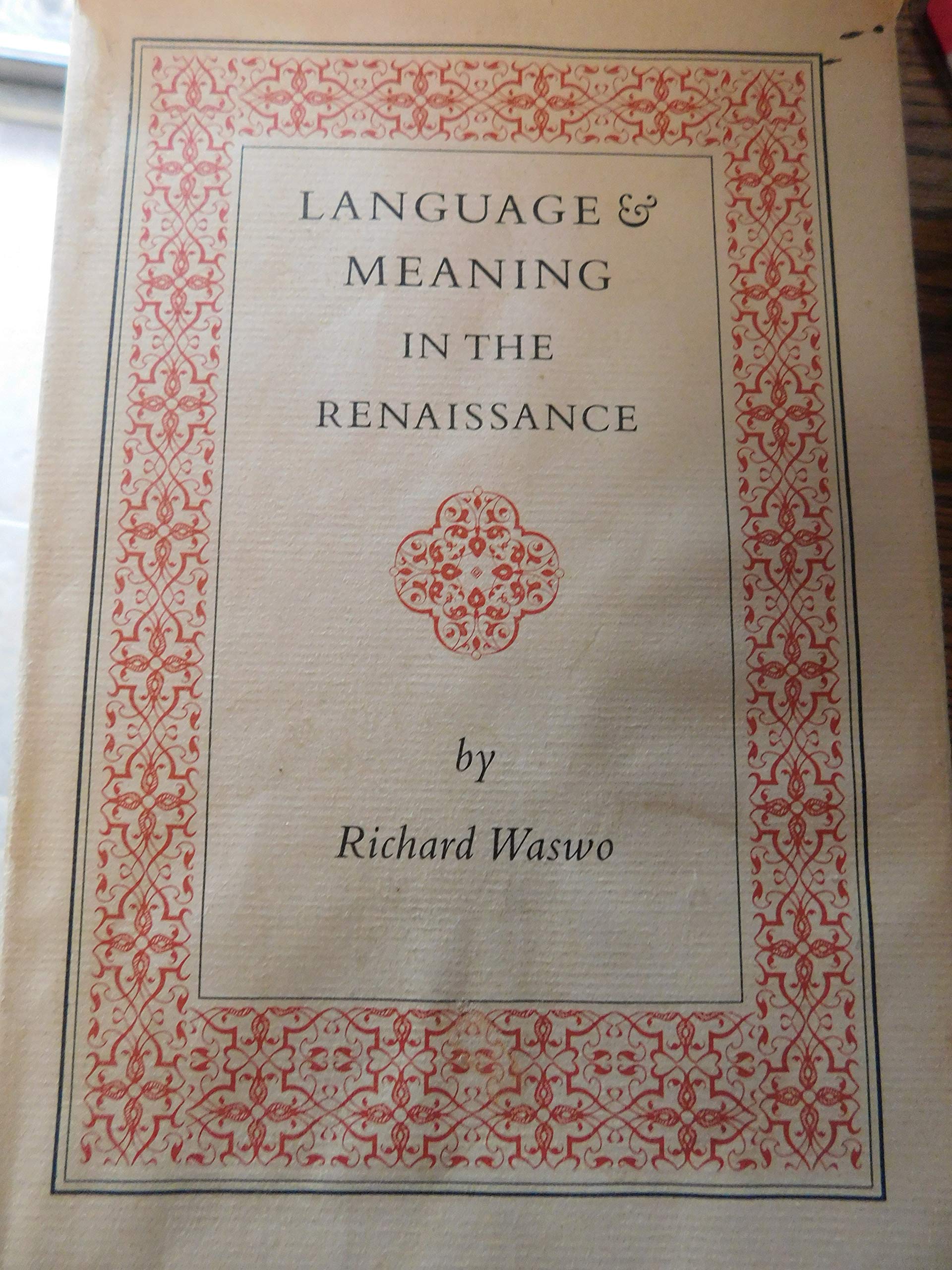 Buy Language & Meaning in the Renaisance (Princeton Legacy Library) — BookShops.in