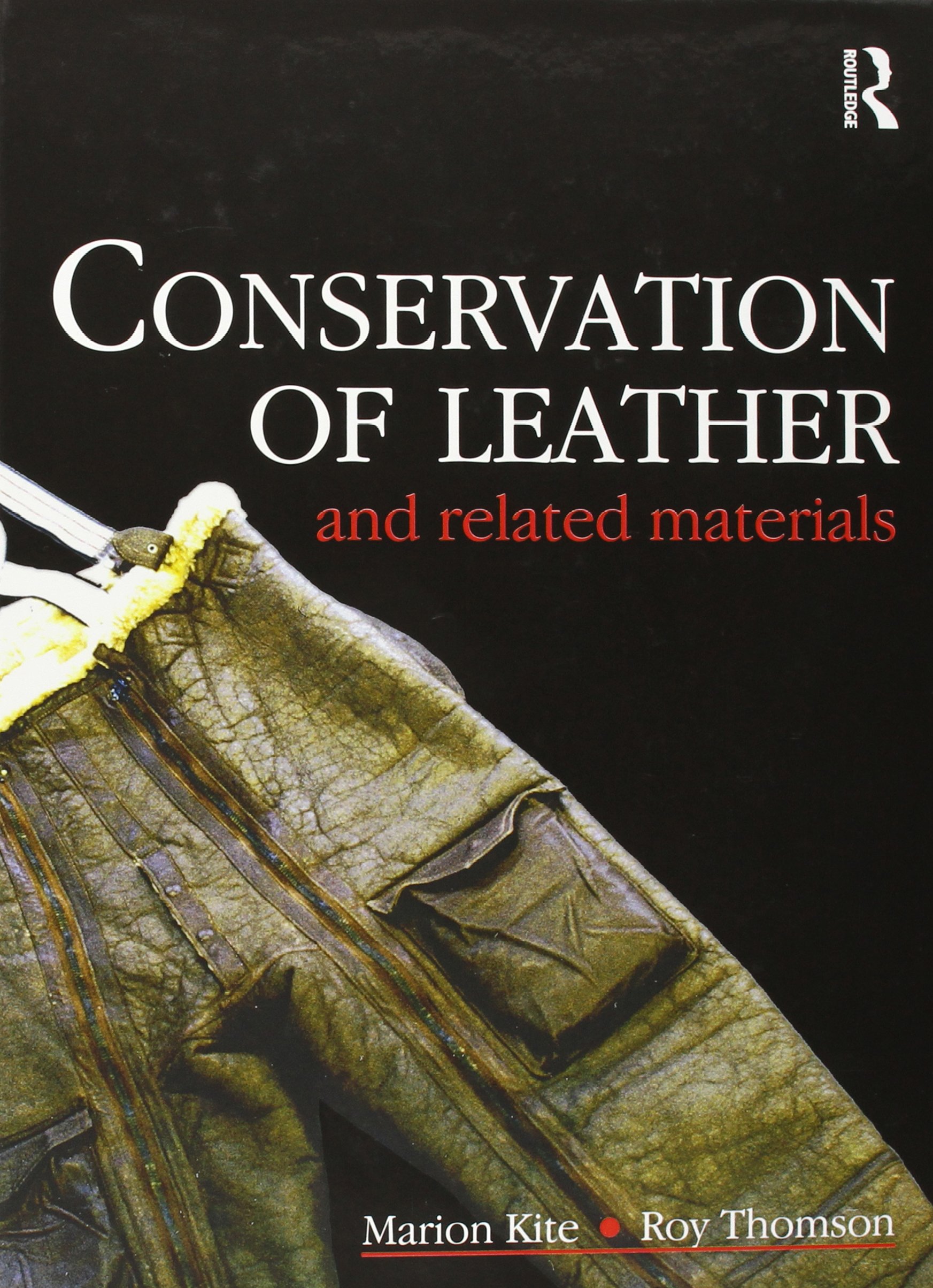 Conservation Of Leather And Related Materials livre de référence sur l'entretien du cuir