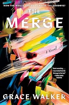 The Merge: A Novel