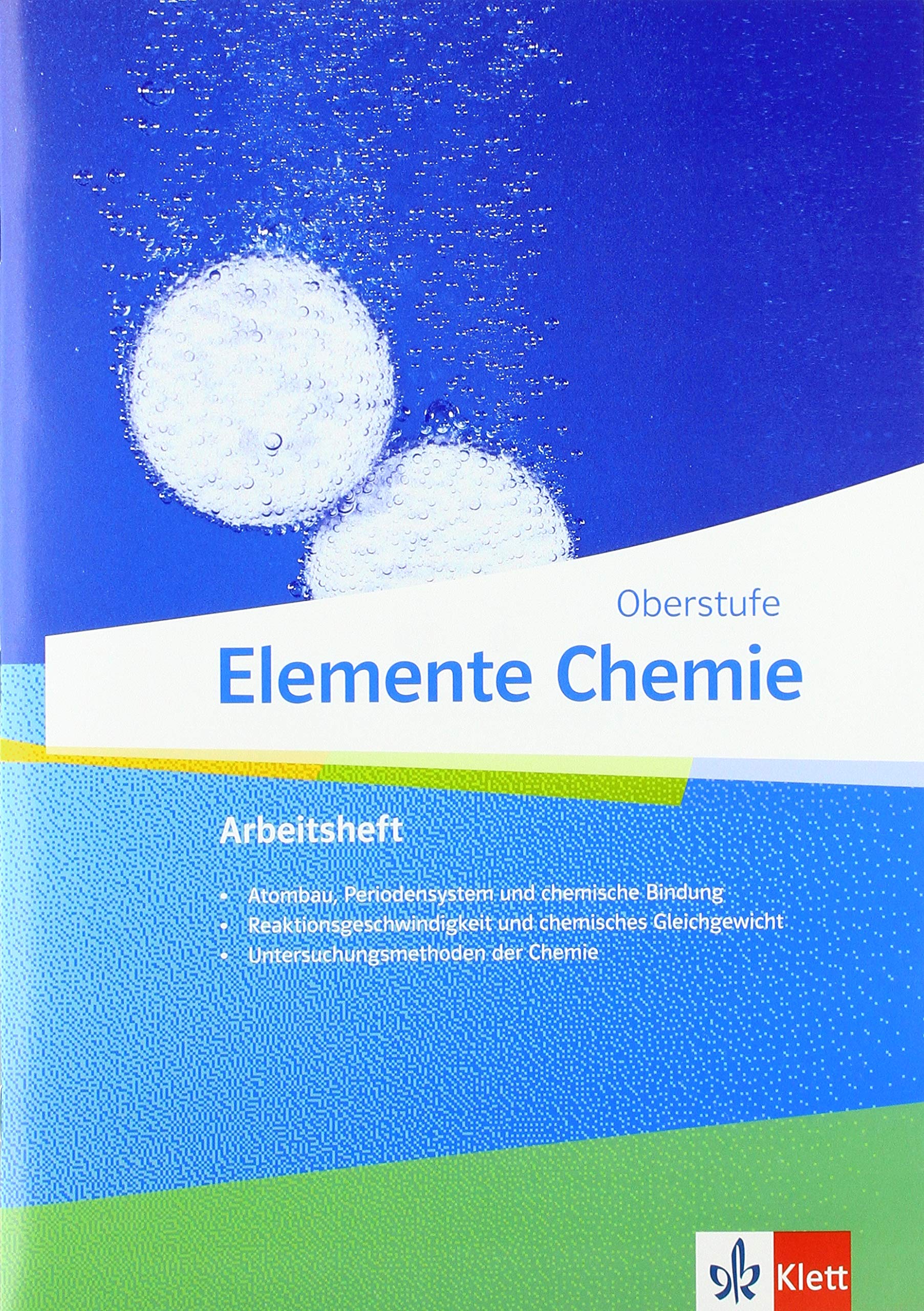 Elemente Chemie Oberstufe. Arbeitsheft 1 Klassen 11-13 (G9), 10-12 (G8)