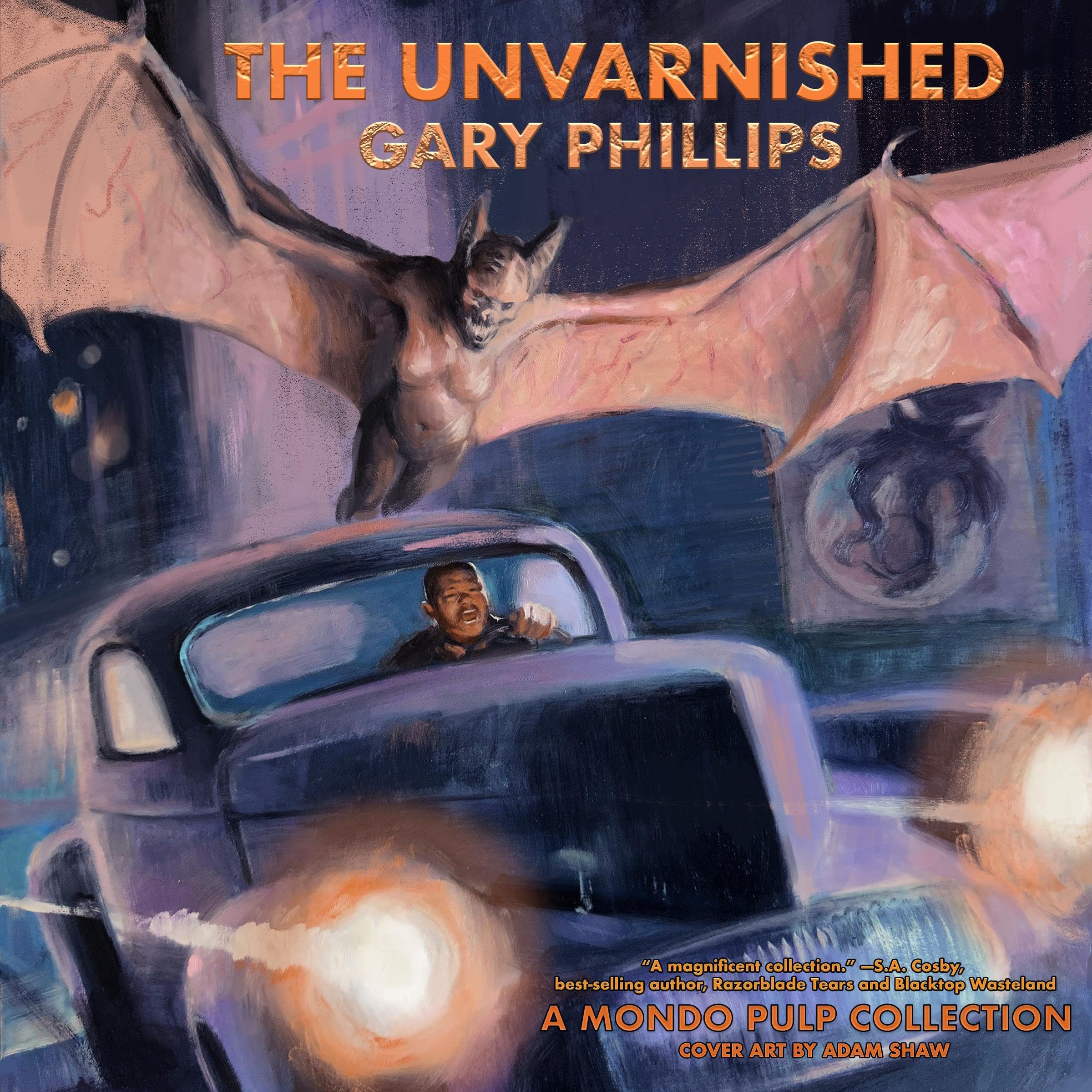 The Unvarnished Gary Phillips