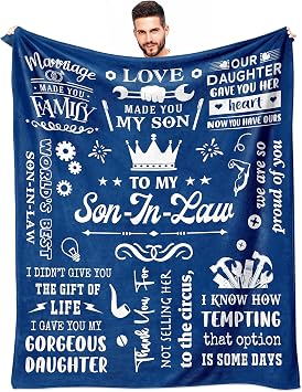 Fathers Day Son in Law Gifts, Gifts for Son in Law for Fathers Day, Son in Laws Birthday Gift from Mother/Father in Law, Best Gift Ideas for Sons in Laws Throw Blanket 60"x50"