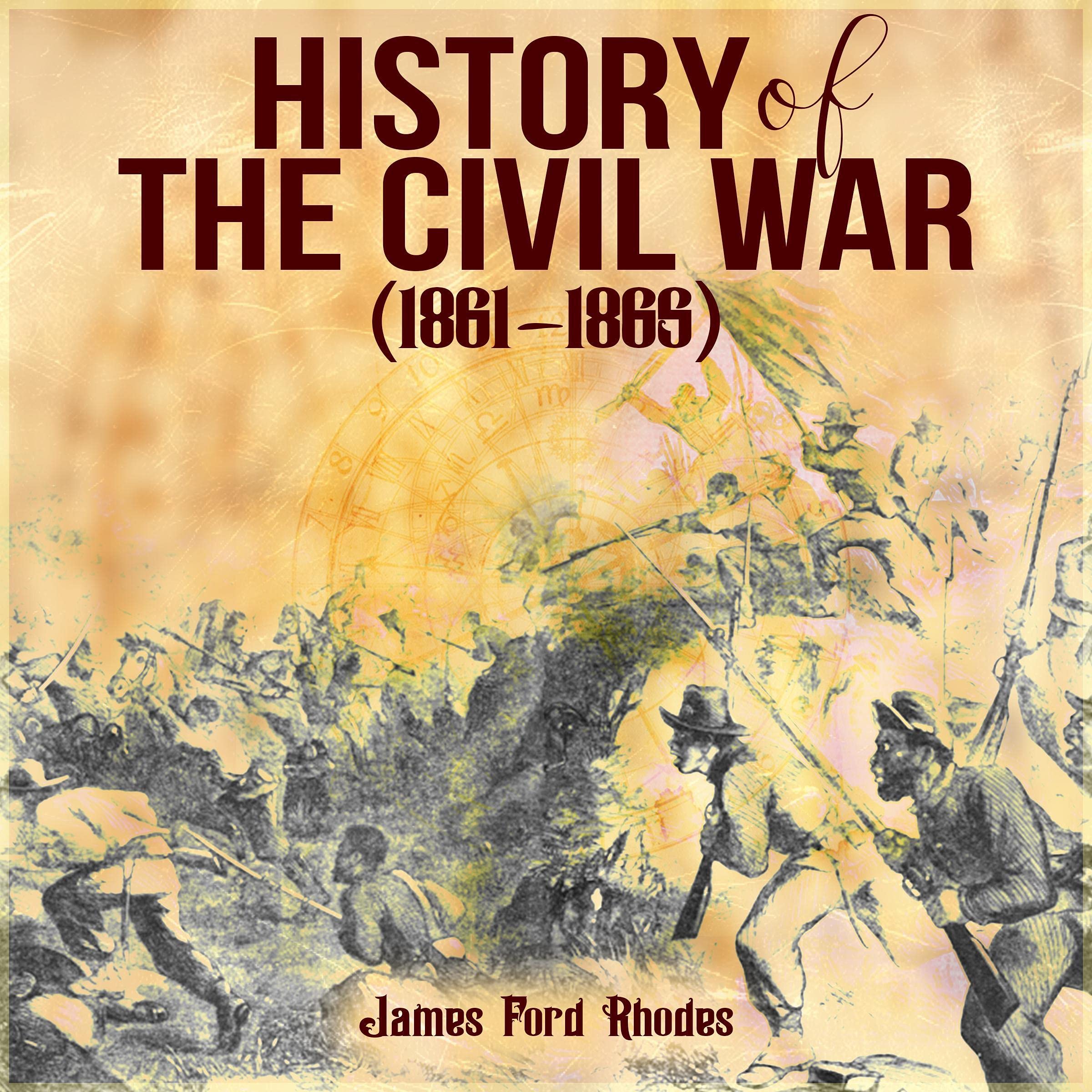 History of the Civil War, 1861-1865