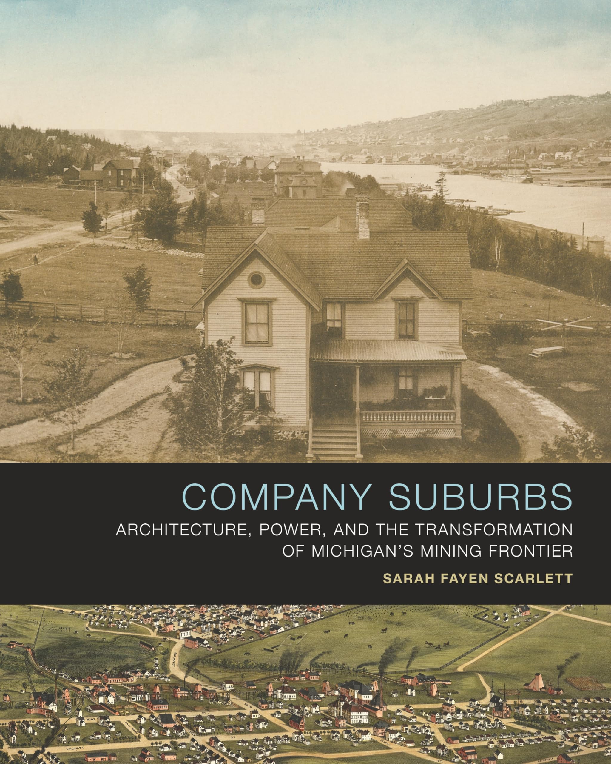 Michigan mining frontier transformation architecture power livre histoire US