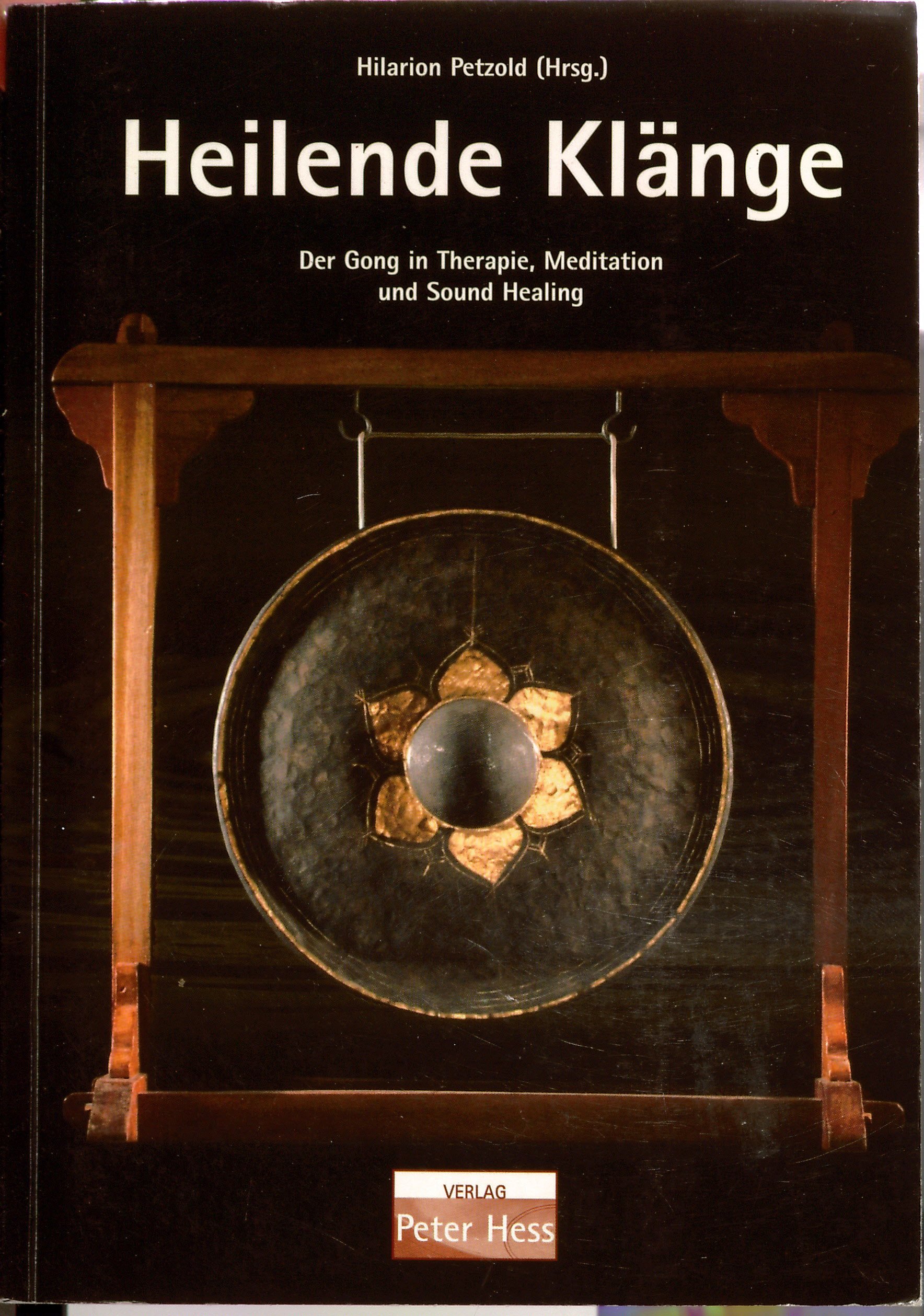 Heilende Klänge: Der Gong in Therapie, Meditation und Sound Healing